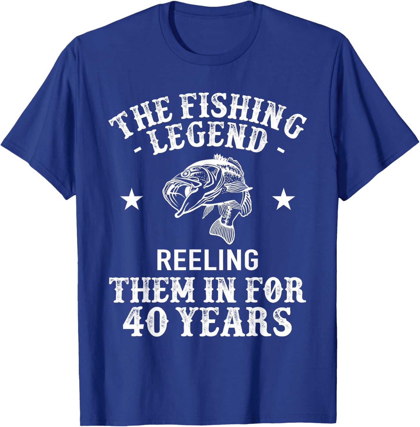 40th birthday Fisherman Fishing Legend T-Shirt - T-Shirt | Royal