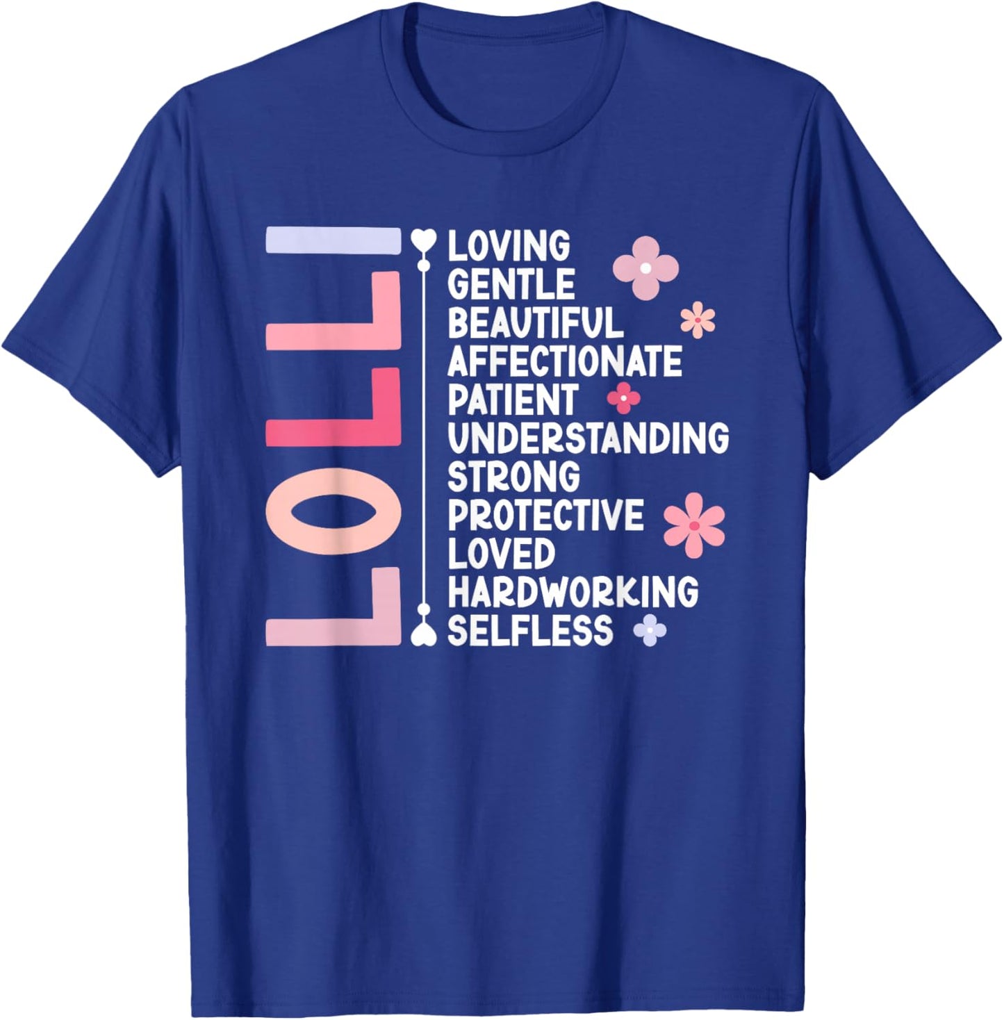 Lolli Grandma Lolli Grandmother Appreciation , Small T-Shirt - T-Shirt | Royal