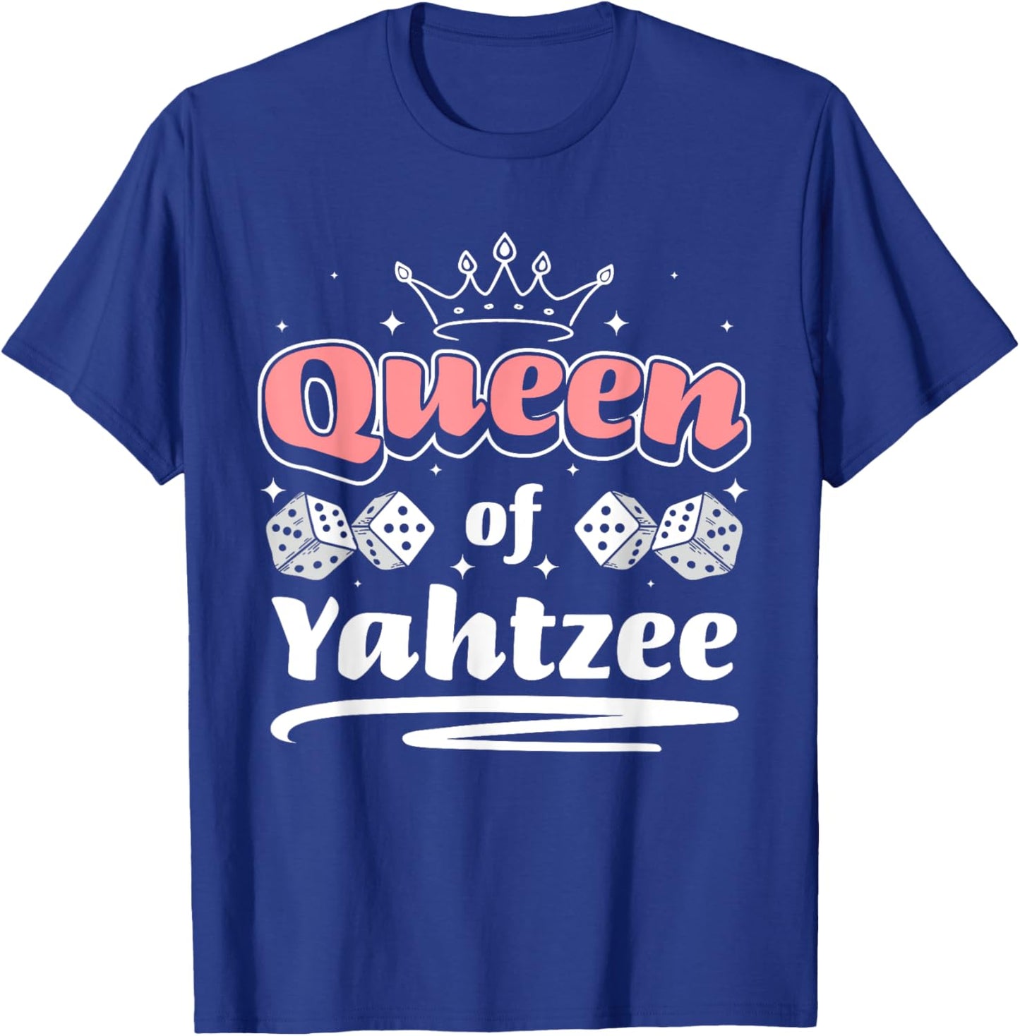 Queen Of Yahtzee Game Night Dice Game T-Shirt - T-Shirt | Royal
