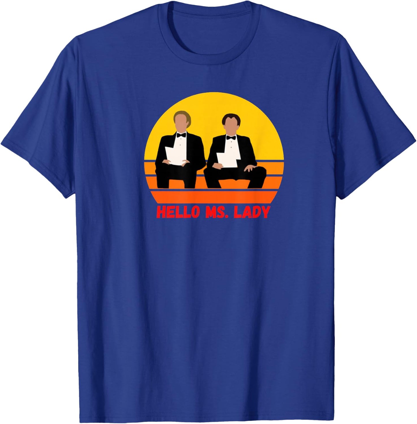 Step Brothers, Funny Shirt, Classic Movies, Hello Ms. Lady T-Shirt - T-Shirt | Royal