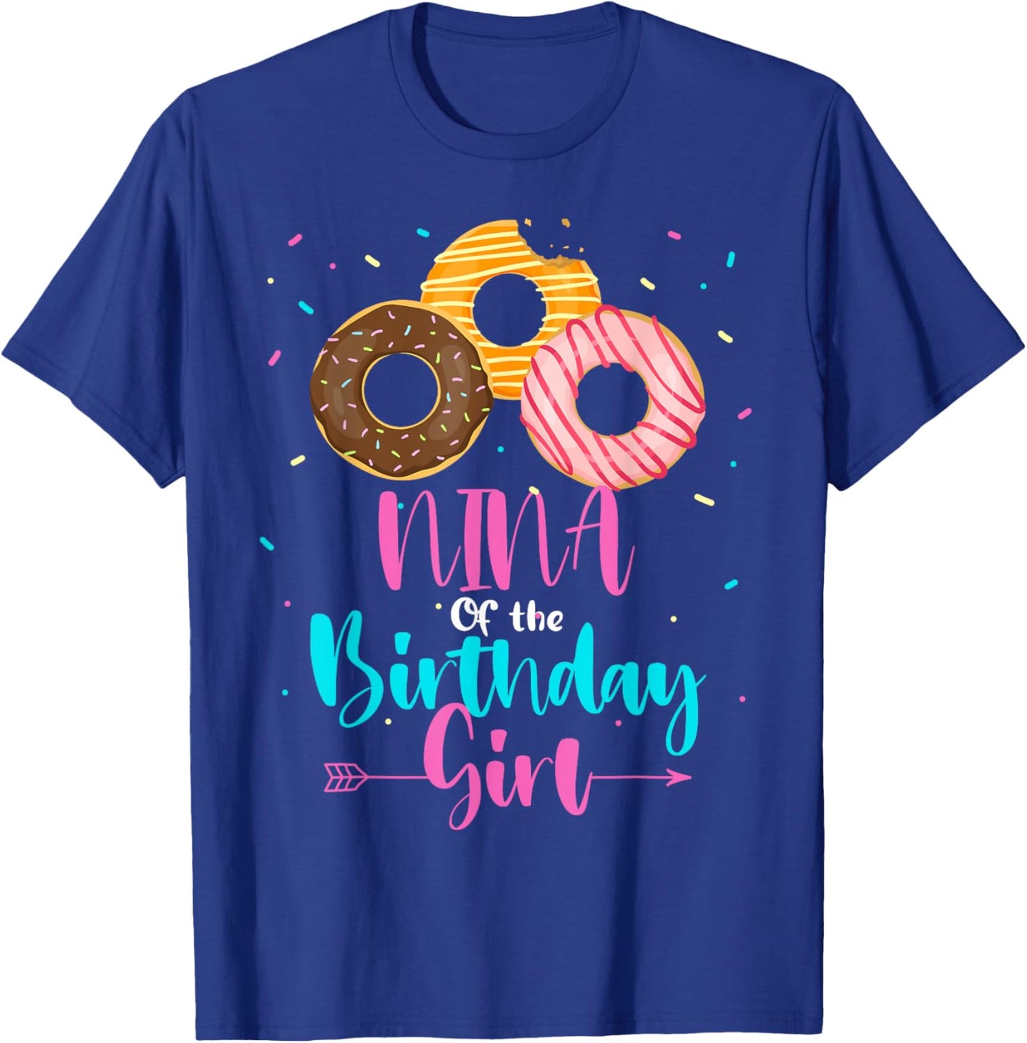 NINA Of The Birthday Girl Donut Matching Family Party T-Shirt - T-Shirt | Royal