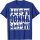 Just Gonna Send It Motocross Dirt Bike Snowmobile Men Women T-Shirt - T-Shirt | Royal