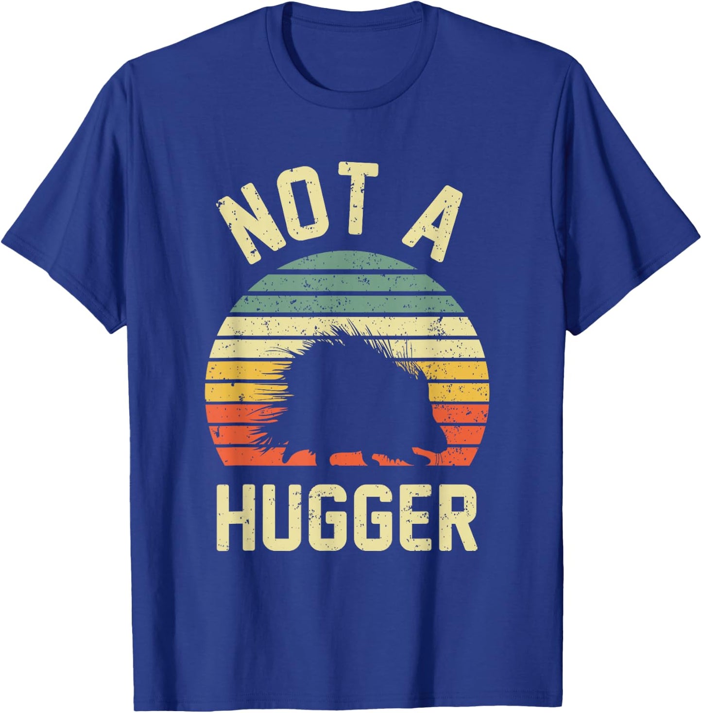 Vintage Not A Hugger Shirt - Funny Porcupine T-Shirt - T-Shirt | Royal