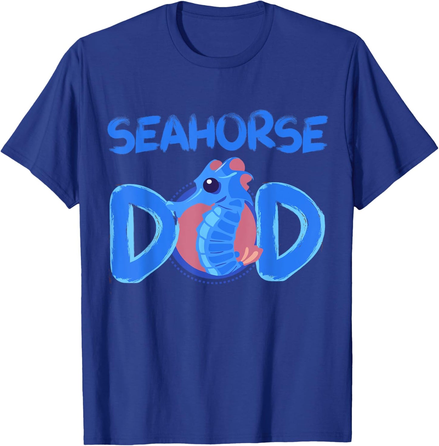 Seahorse Dad Clothes Art Outfit Father's Day Gift Seahorse T-Shirt - T-Shirt | Royal