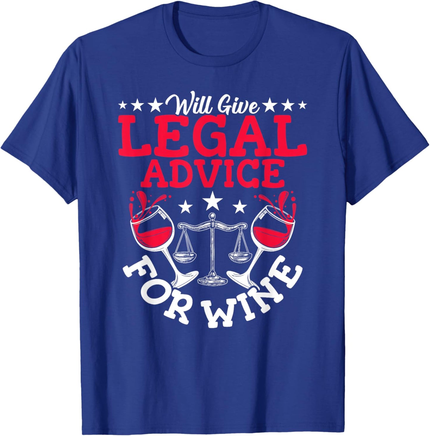 Lawyer Wine Lover Attorney Law School Law Student Lawyers T-Shirt - T-Shirt | Royal