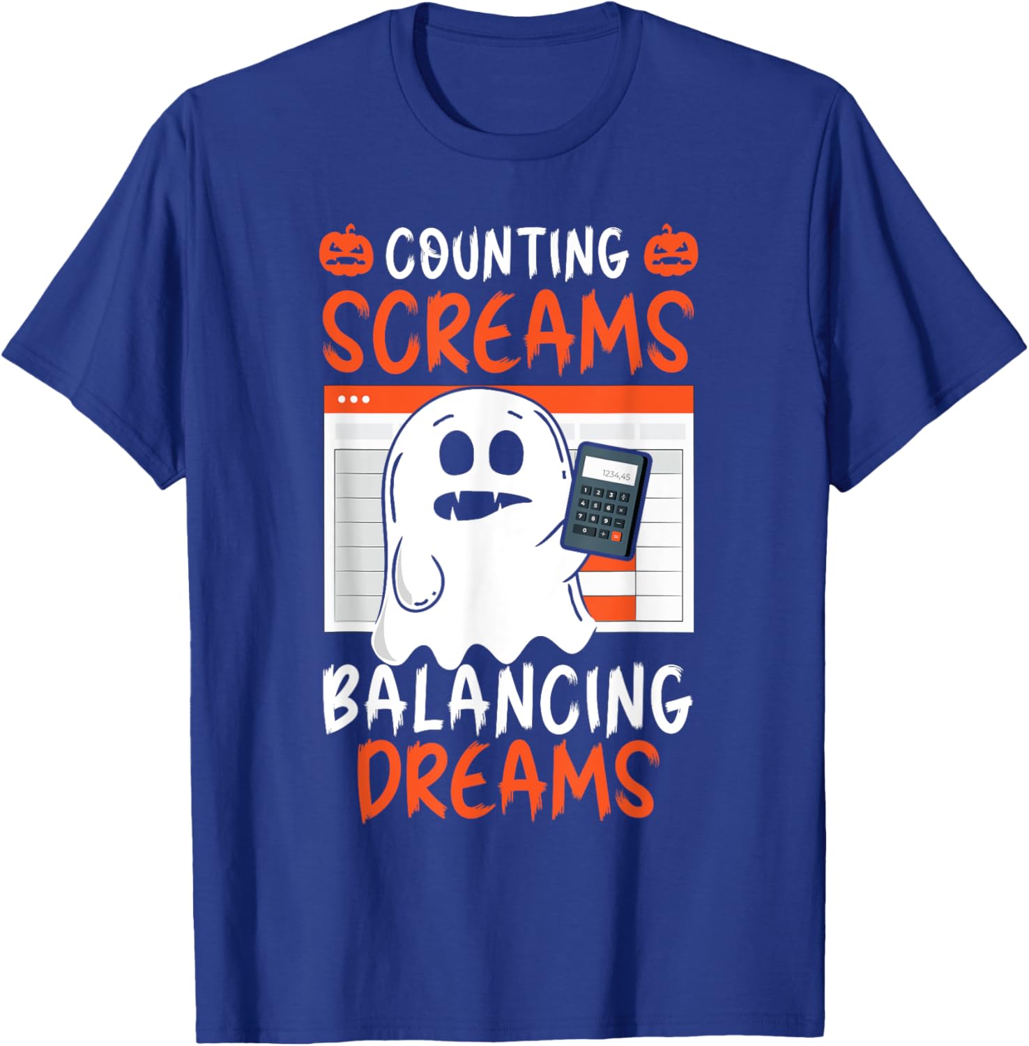 Counting Screams Balancing Dreams Accountant Halloween T-Shirt - T-Shirt | Royal