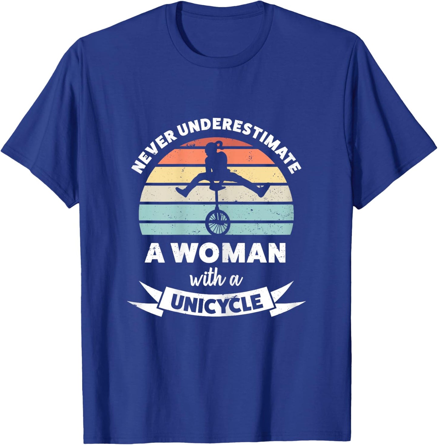 Woman with a Unicycle Funny Gift Mom T-Shirt - T-Shirt | Royal