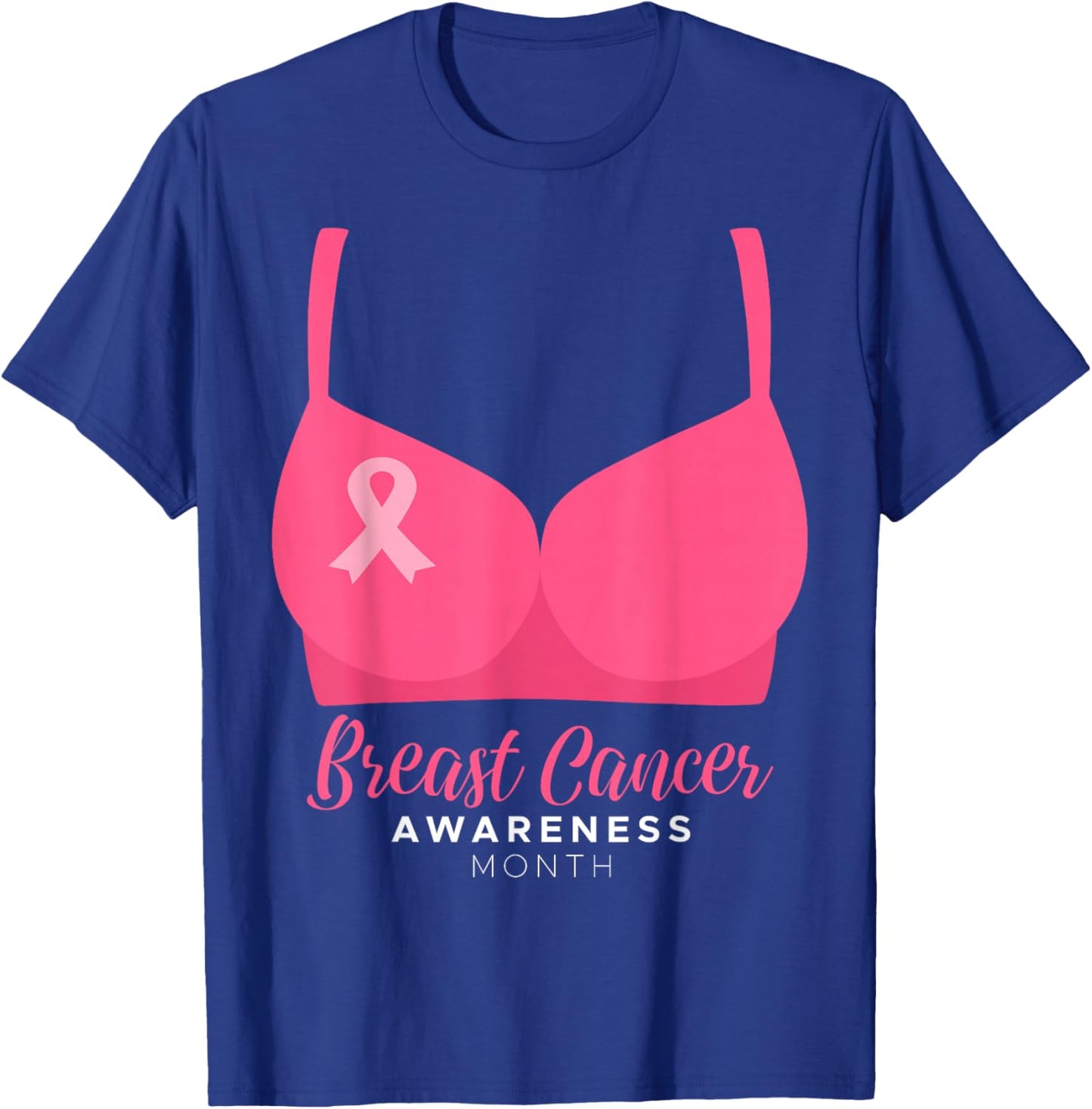 BRA Breast Cancer Awareness Month Wear Pink Ribbon October T-Shirt - T-Shirt | Royal