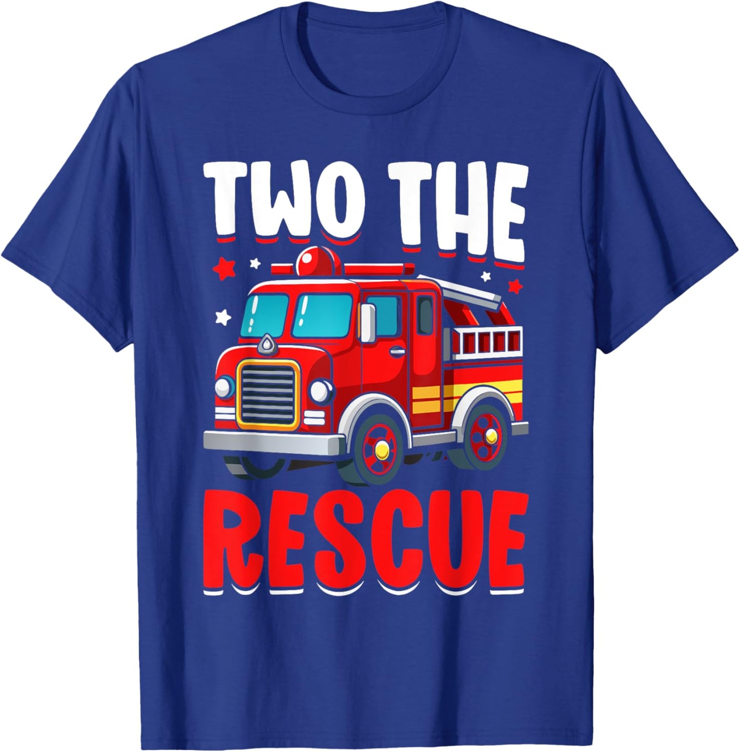 Two The Rescue Funny Firefighter 2nd Birthday Two Years Old T-Shirt - T-Shirt | Royal