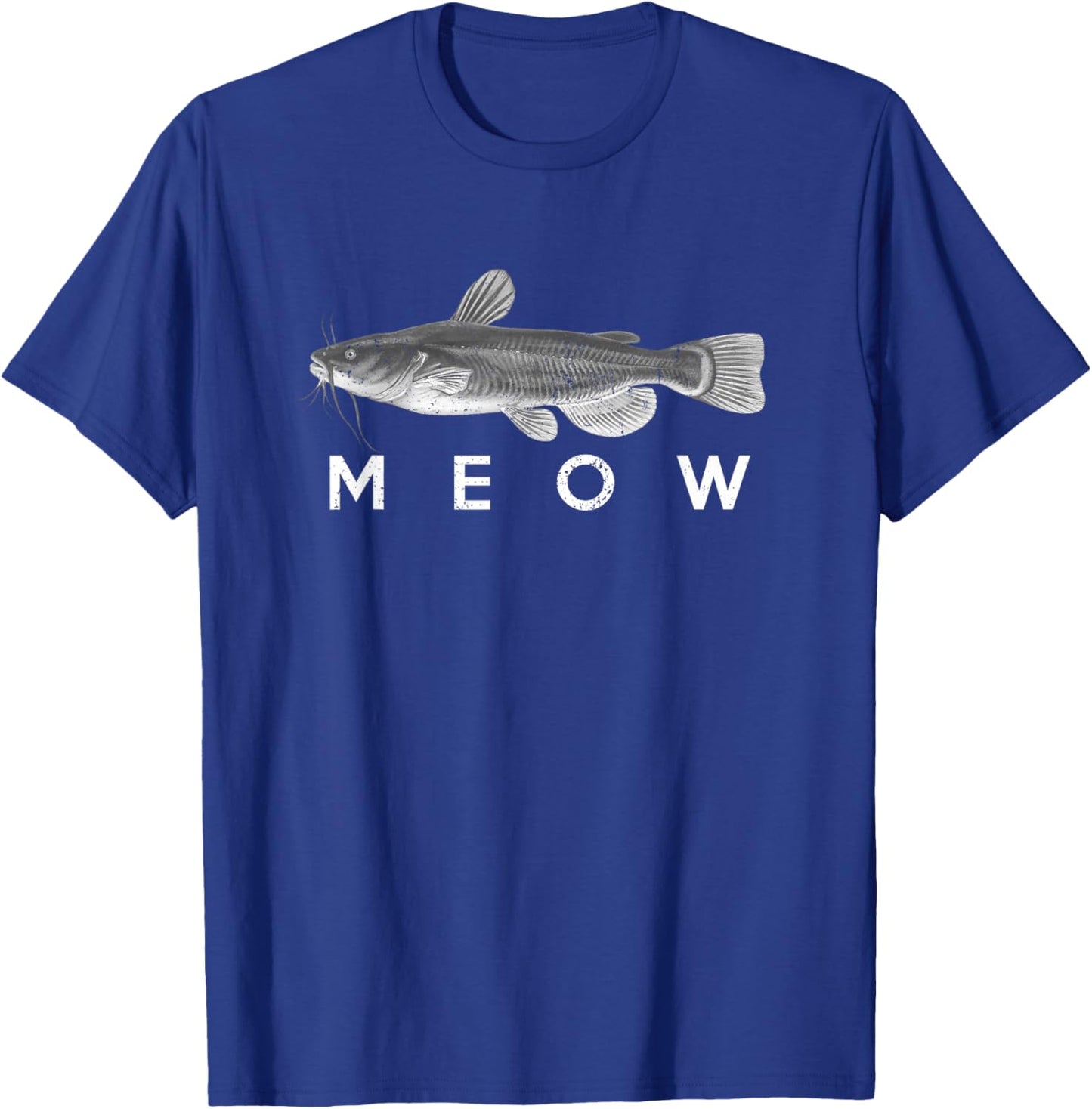 Catfish Shirt Meow Funny Catfishing Fishing Fisherman T-Shirt - T-Shirt | Royal