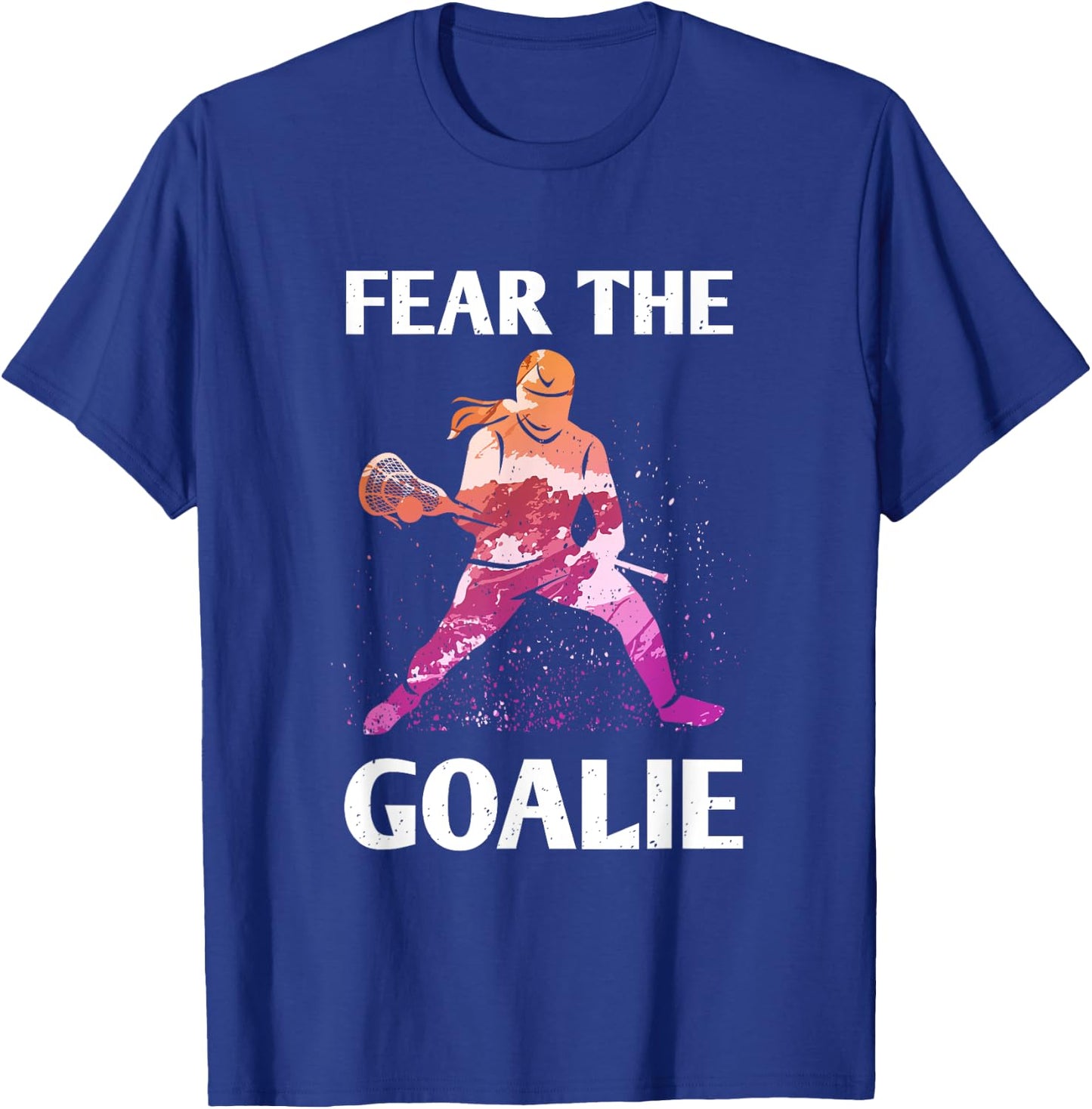 Fear the Goalie Lacrosse Stick & Helmet Women & Girls T-Shirt - T-Shirt | Royal