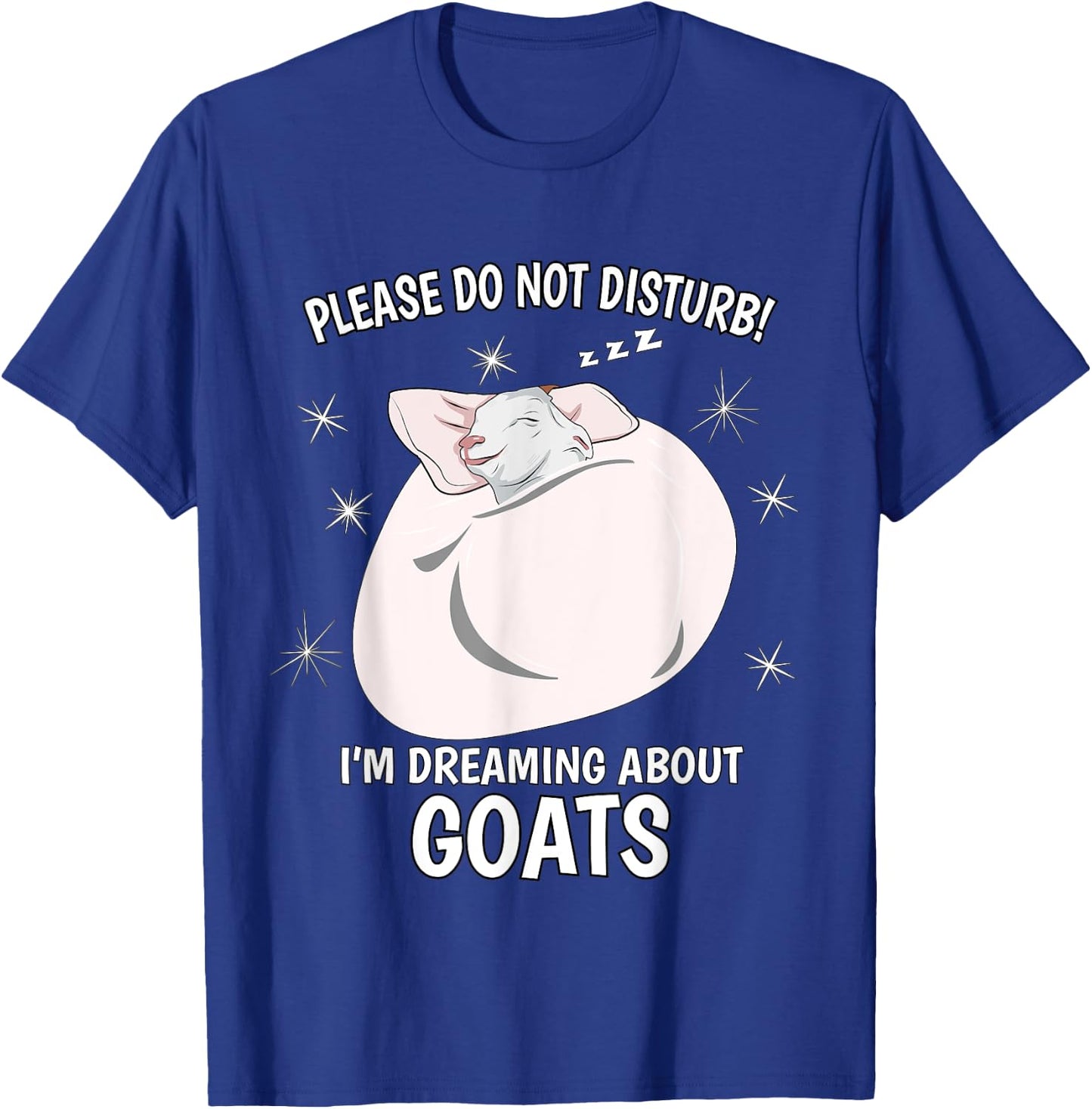 Goat Sleeping Shirt PJ Top I'm Dreaming About Goats T-Shirt - T-Shirt | Royal