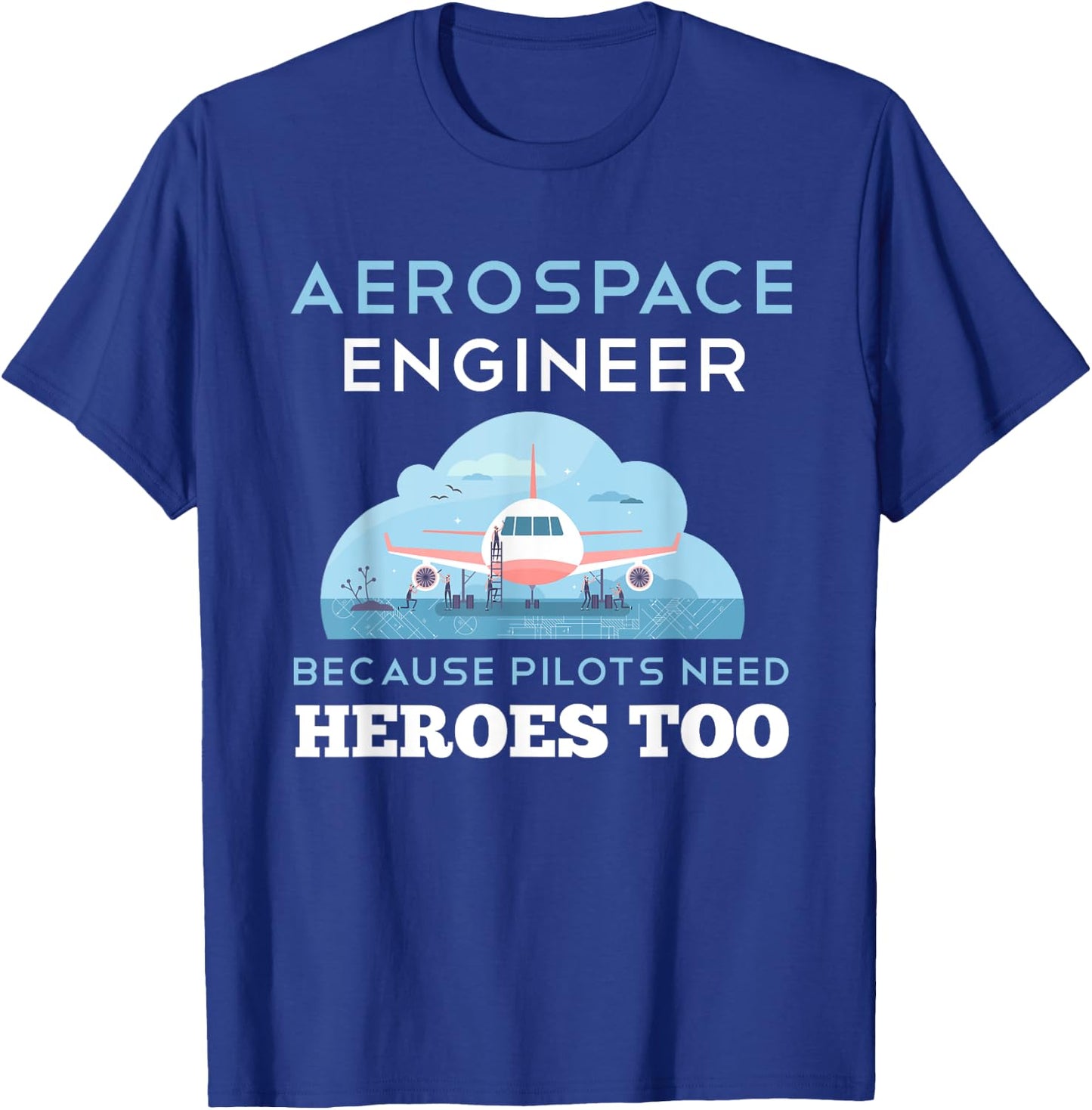 Aerospace Engineer Shirt Funny Aerospace Engineering Gift T-Shirt - T-Shirt | Royal