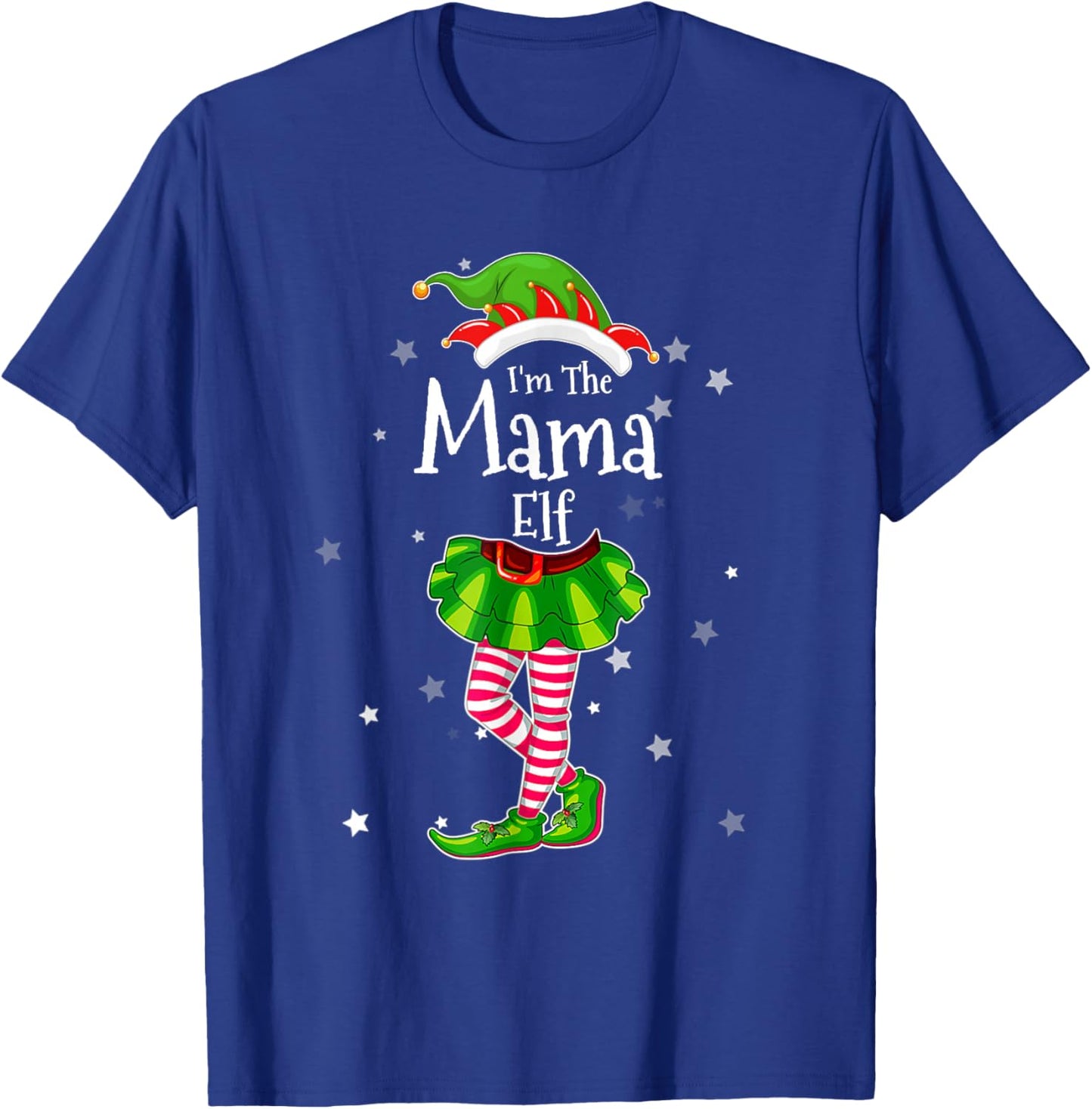 I'm The Mama Elf Matching Christmas Costume 2022 T-Shirt - T-Shirt | Royal