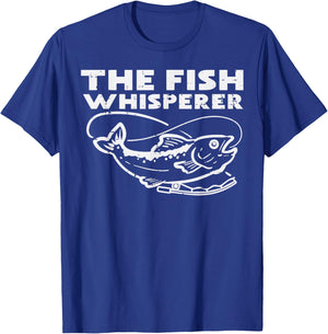 The Fish Whisperer Funny Fishing Fisherman Angler Men Women T-Shirt - T-Shirt | Royal