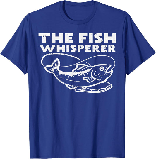The Fish Whisperer Funny Fishing Fisherman Angler Men Women T-Shirt - T-Shirt | Royal