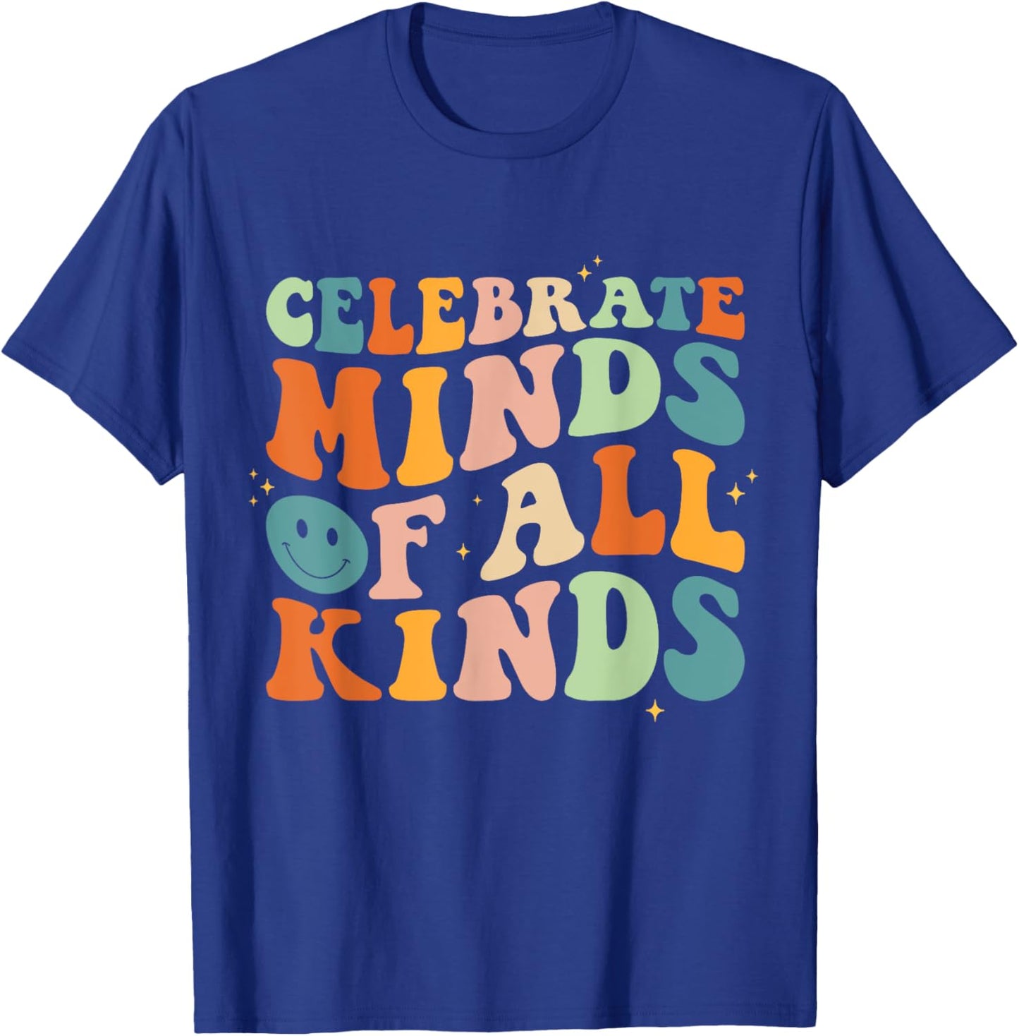 Celebrate Minds Of All Kinds Mental Health Autism Awareness T-Shirt - T-Shirt | Royal