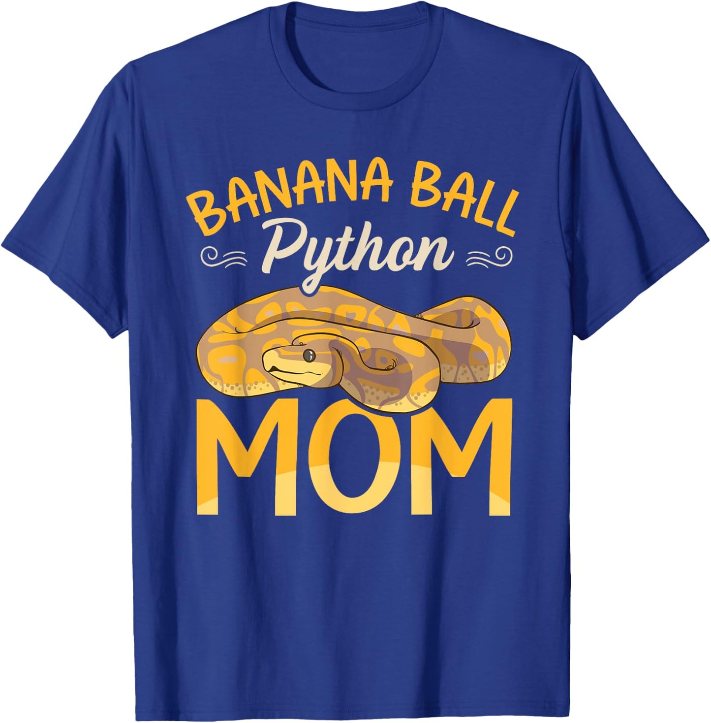 Banana Ball Python Mom Snake Funny Ball Python T-Shirt - T-Shirt | Royal