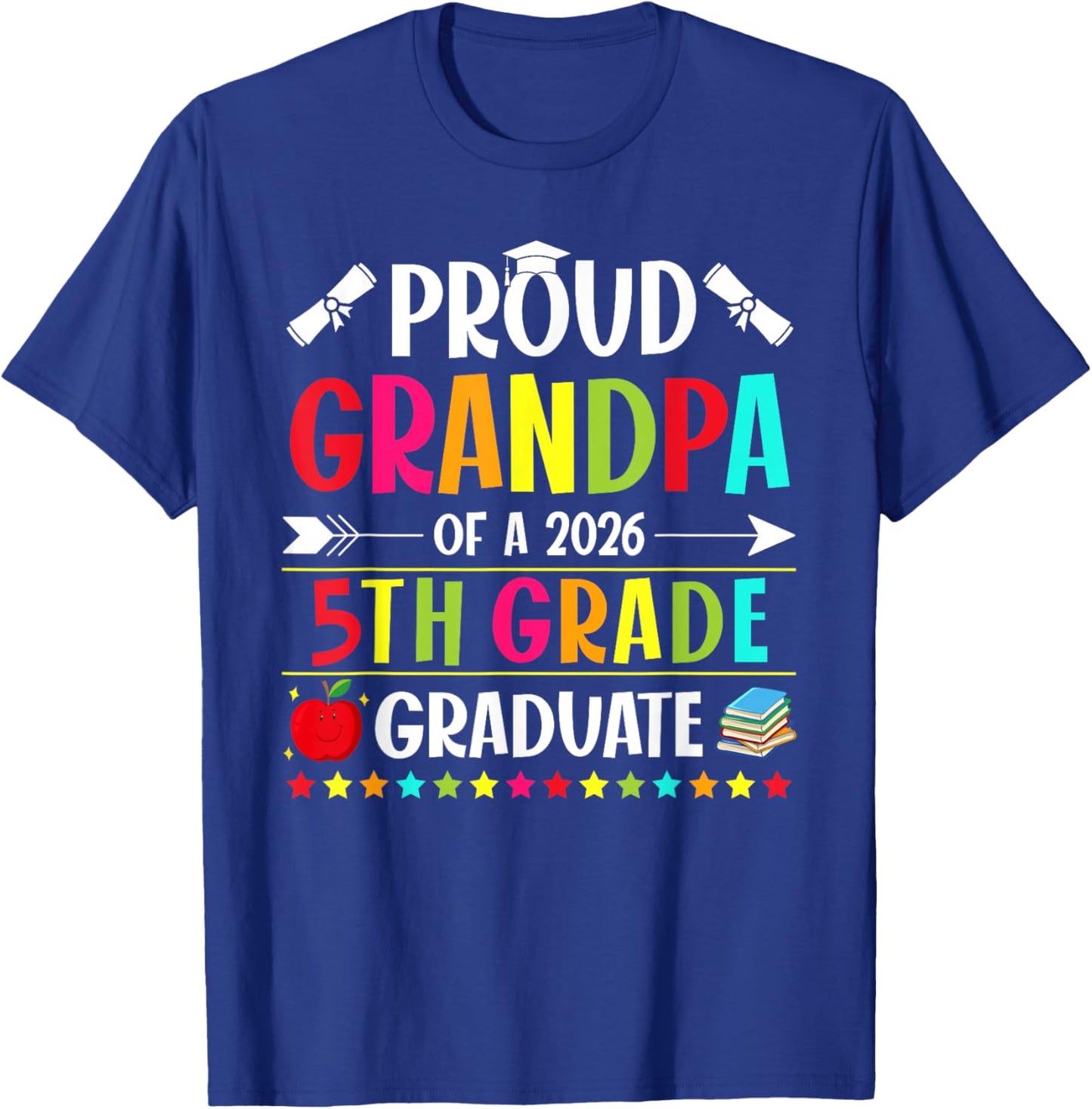 Proud Grandpa of a Class of 2026 5th Grade Graduate T-Shirt - T-Shirt | Royal