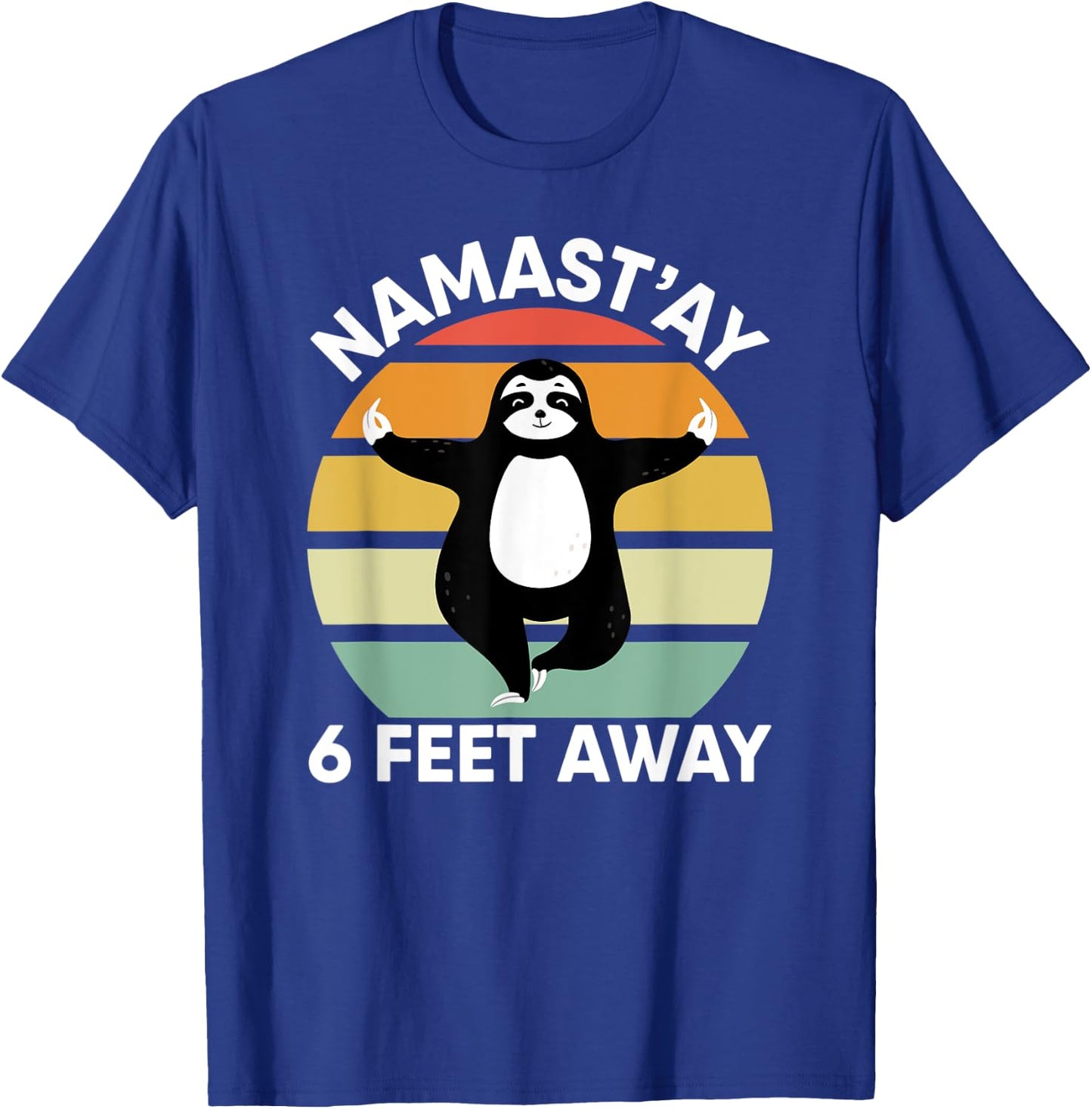 Namastay 6 Feet Away Sloth Shirt Kids Social Distancing 2020 T-Shirt - T-Shirt | Royal