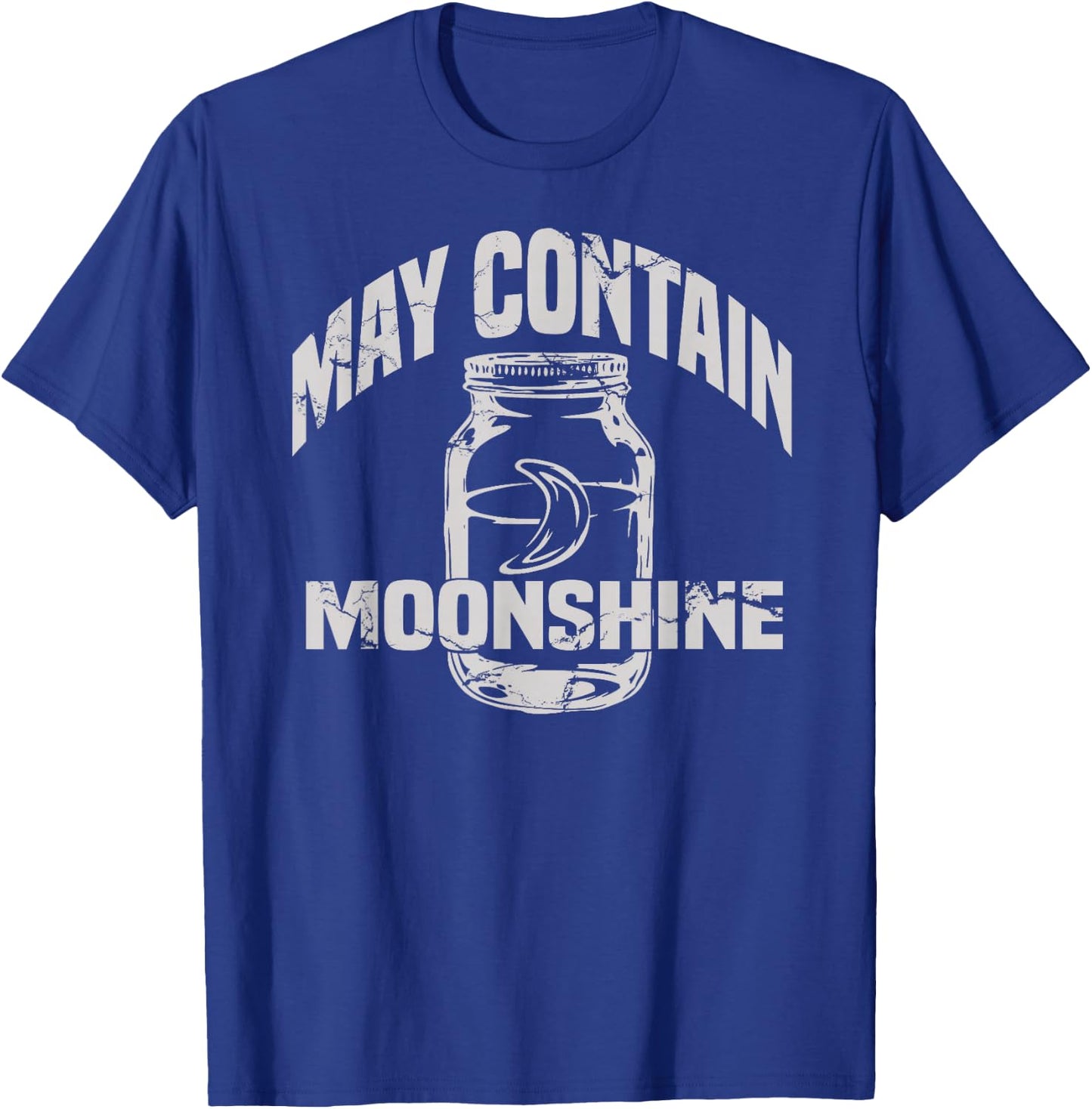 May Contain Moonshine Funny Gift T-Shirt - T-Shirt | Royal