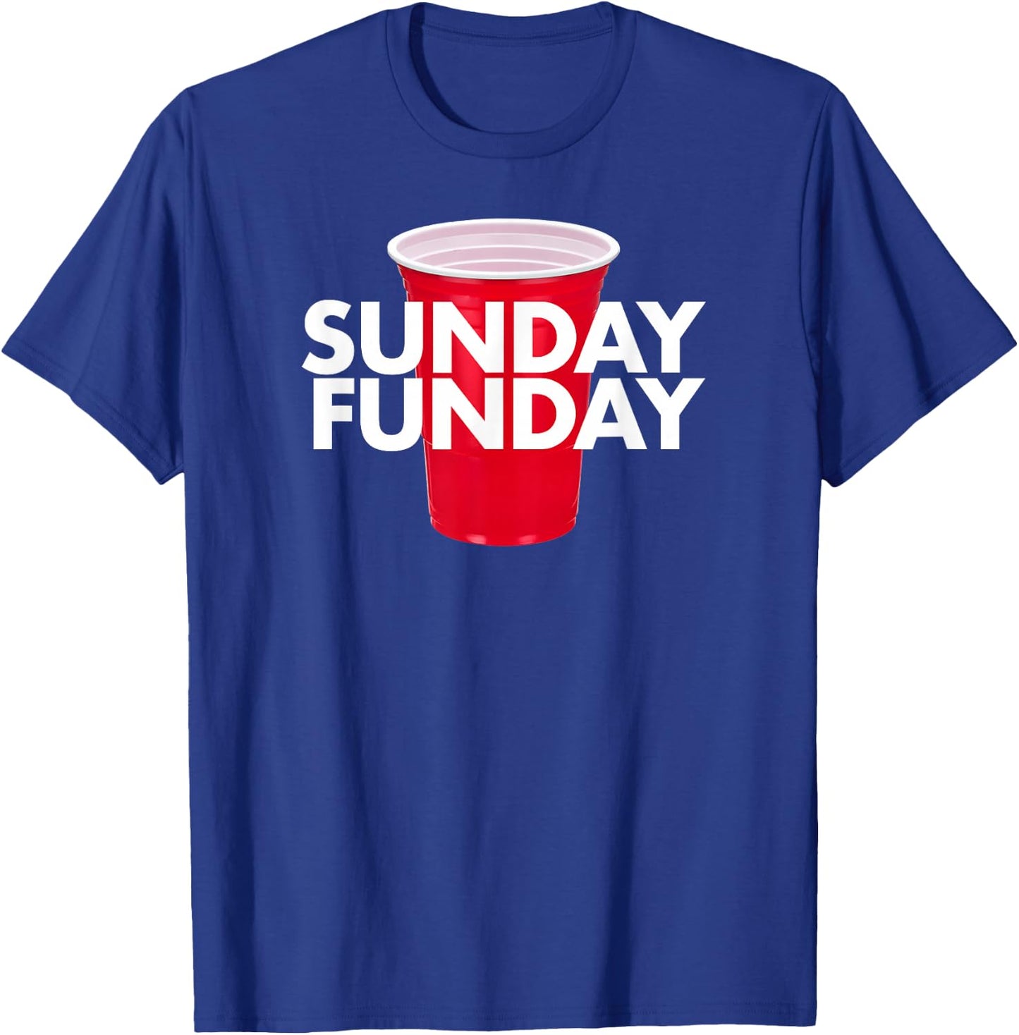 Sunday Funday - Day Drinking Red Cup Beer Alcohol Football T-Shirt - T-Shirt | Royal