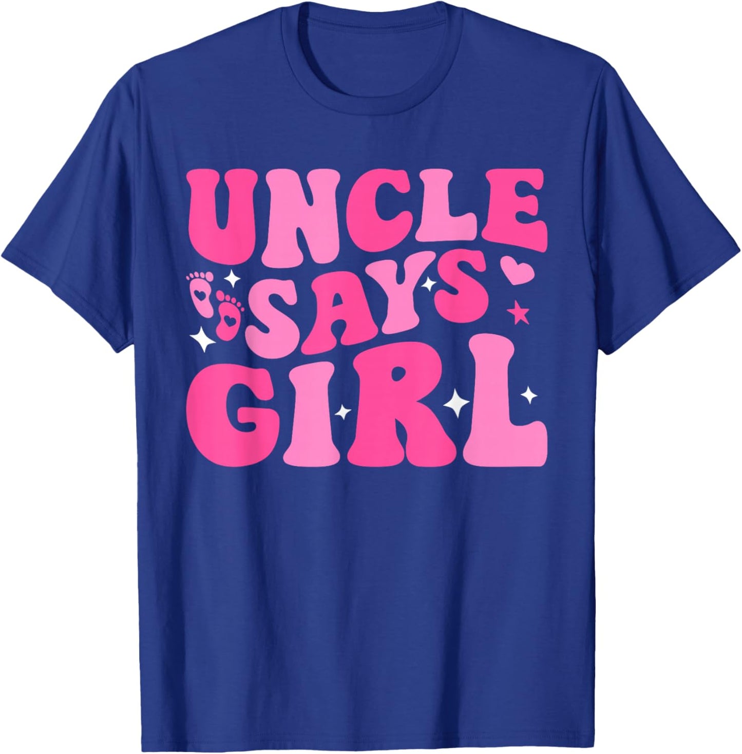 Uncle Says Girl Gender Reveal Family Matching Team Girl T-Shirt - T-Shirt | Royal