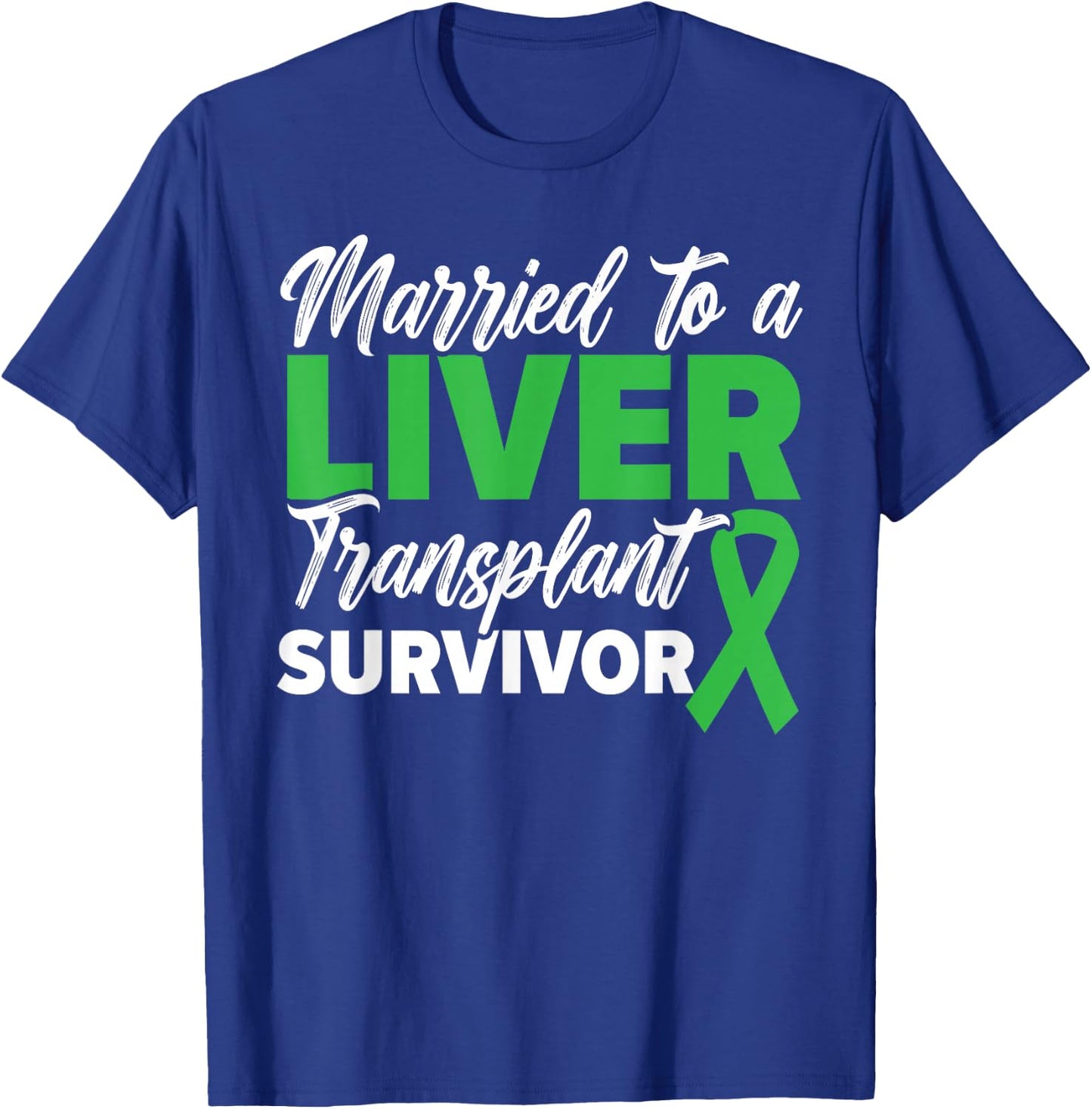 GRUMPY DAD CO Married To A Liver Transplant Survivor Organ Recipient -Adults Black Short Sleeve Small T-Shirt - T-Shirt | Royal