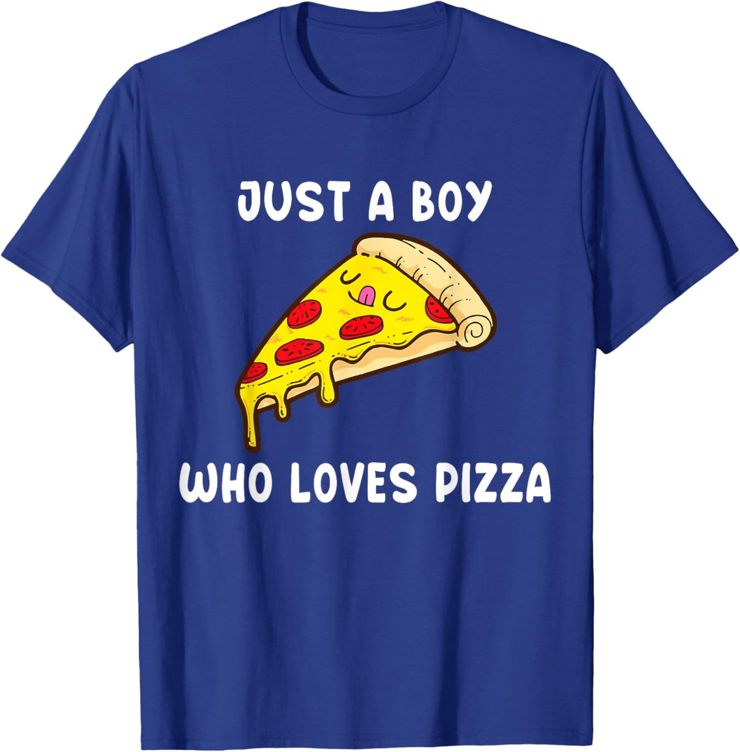 Just a Boy Who Loves Pizza T-Shirt - T-Shirt | Royal