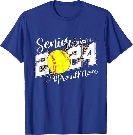 Proud Mom Of A 2024 Senior Graduate Class 2024 Softball T-Shirt - T-Shirt | Royal