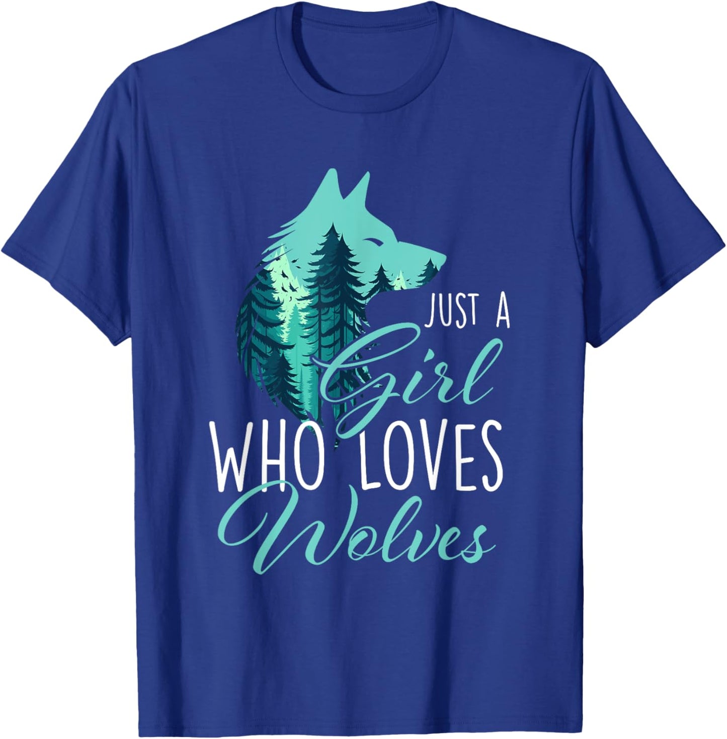 Just A Girl Who Loves Wolves - Wolf Lover Wildlife Animal T-Shirt - T-Shirt | Royal