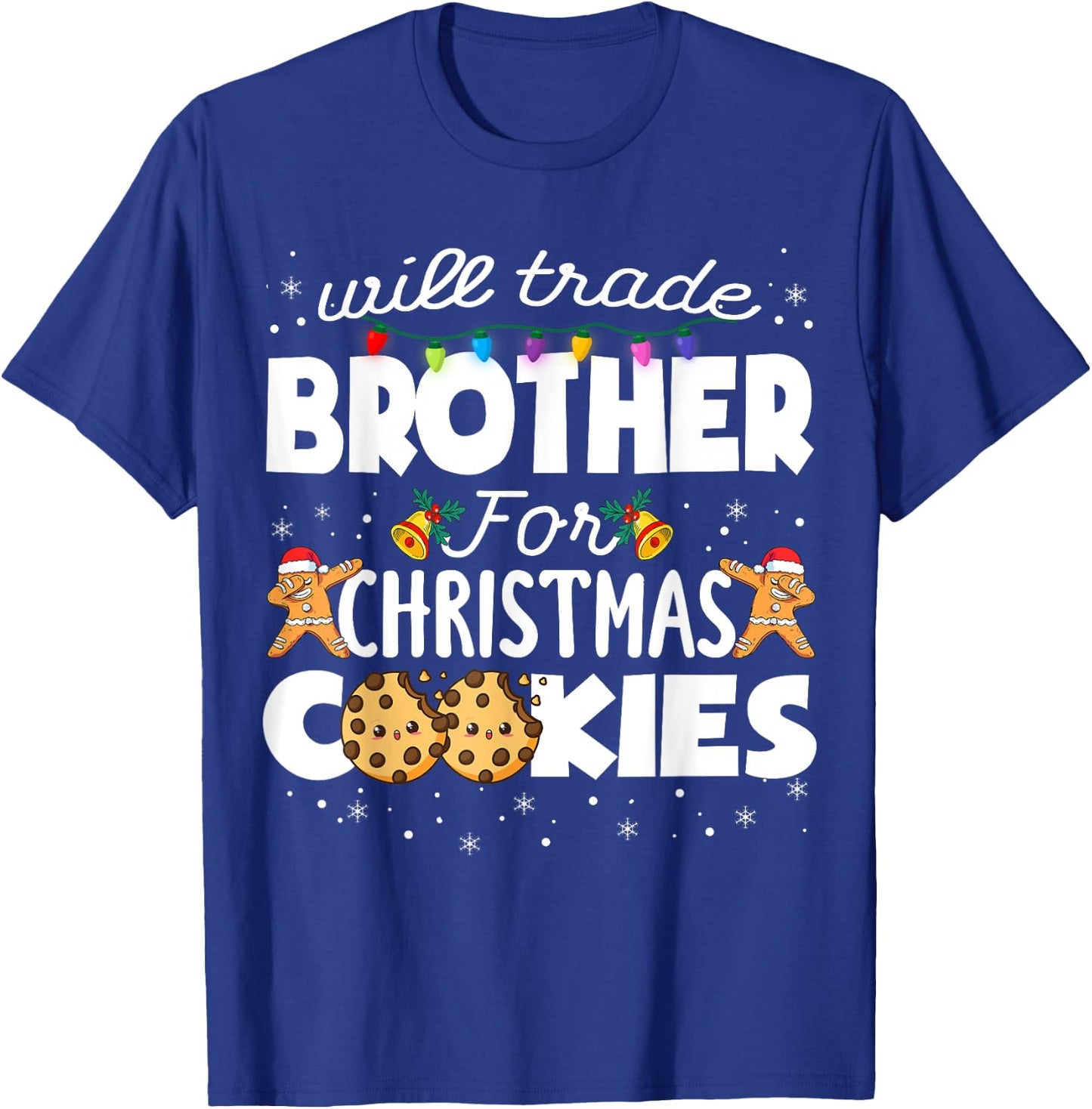 Will Trade Brother For Christmas Cookies Sister Xmas Pajama T-Shirt - T-Shirt | Royal