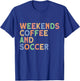 Weekends Coffee and Soccer, Women's Soccer Mom T-Shirt - T-Shirt | Royal