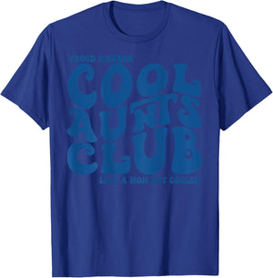Proud Member Cool Aunts Club, Auntie Mother's Day (On Back) T-Shirt - T-Shirt | Royal