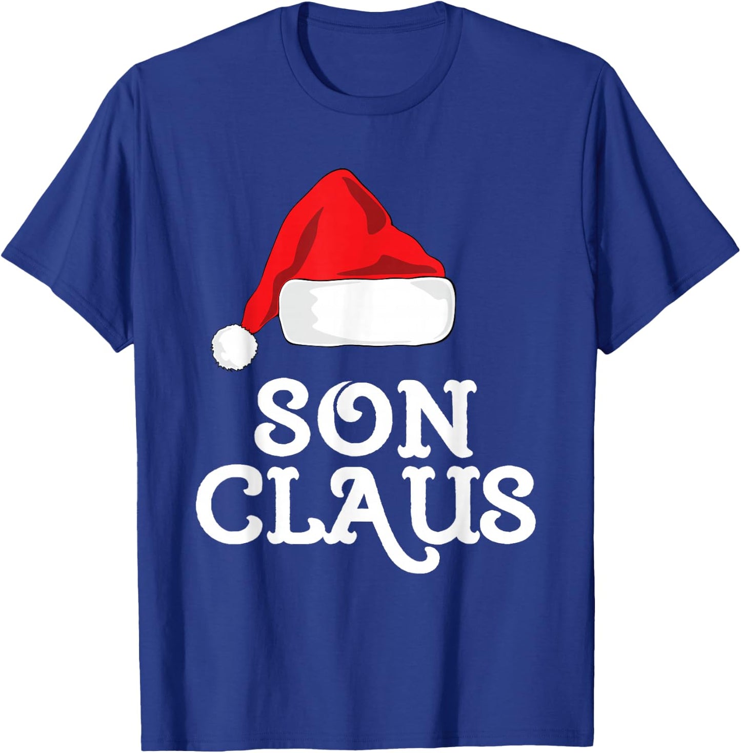 Son Claus Christmas Santa's Hat Pajama Family Xmas T-Shirt - T-Shirt | Royal