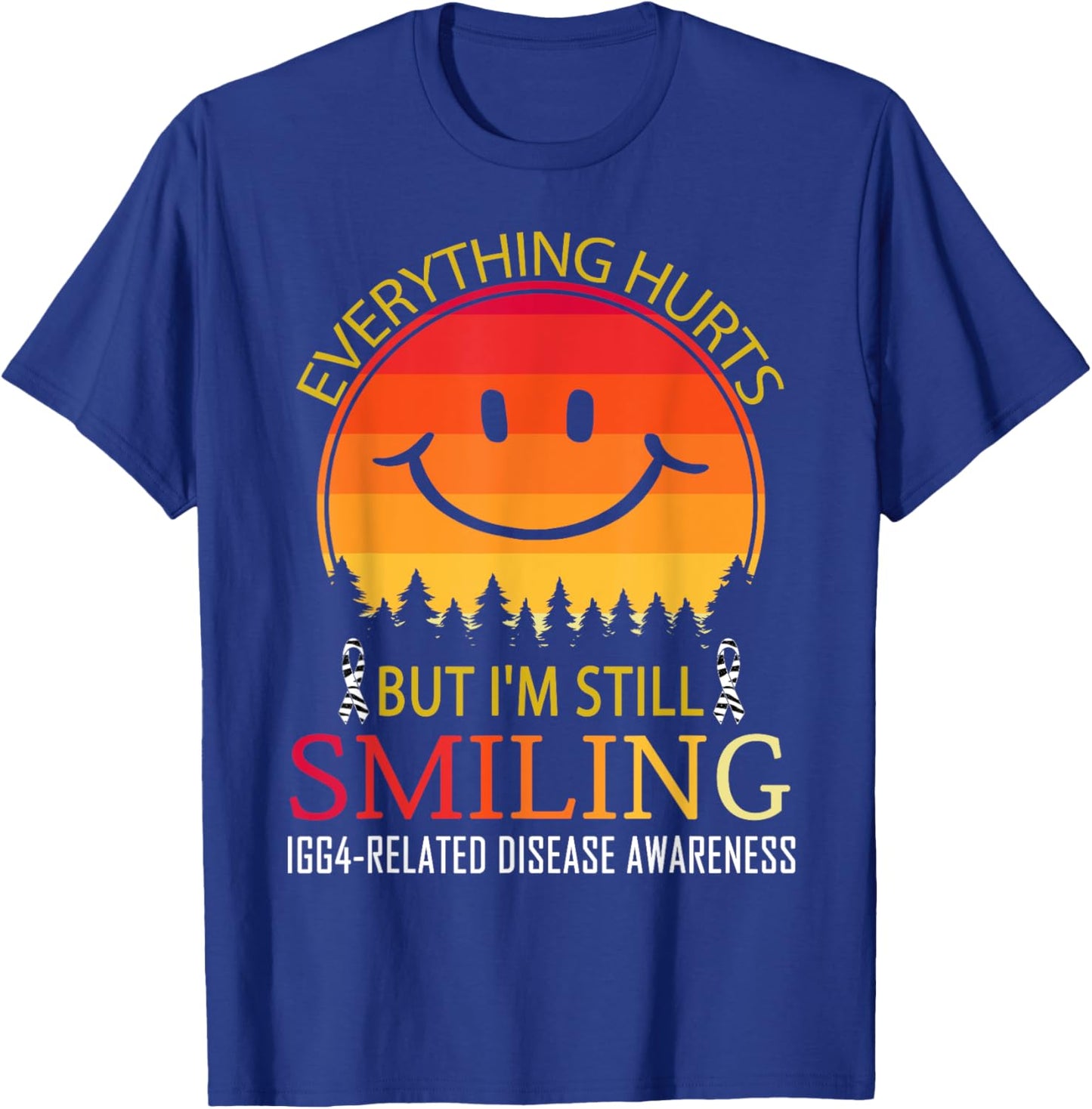 I'm still smiling IgG4-related disease Awareness T-Shirt - T-Shirt | Royal