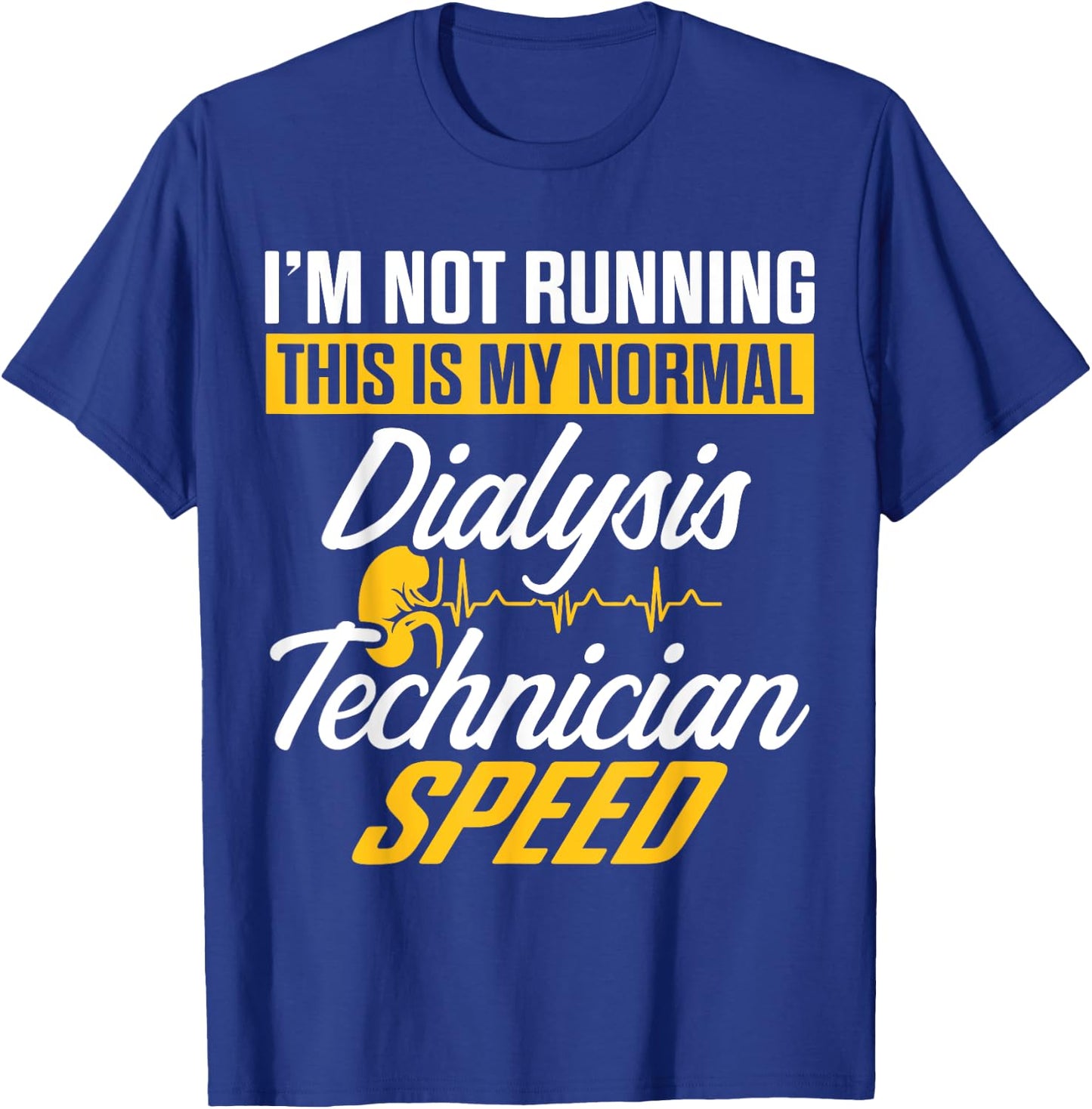 Dialysis Technician Running Nephrology Tech T-Shirt - T-Shirt | Royal