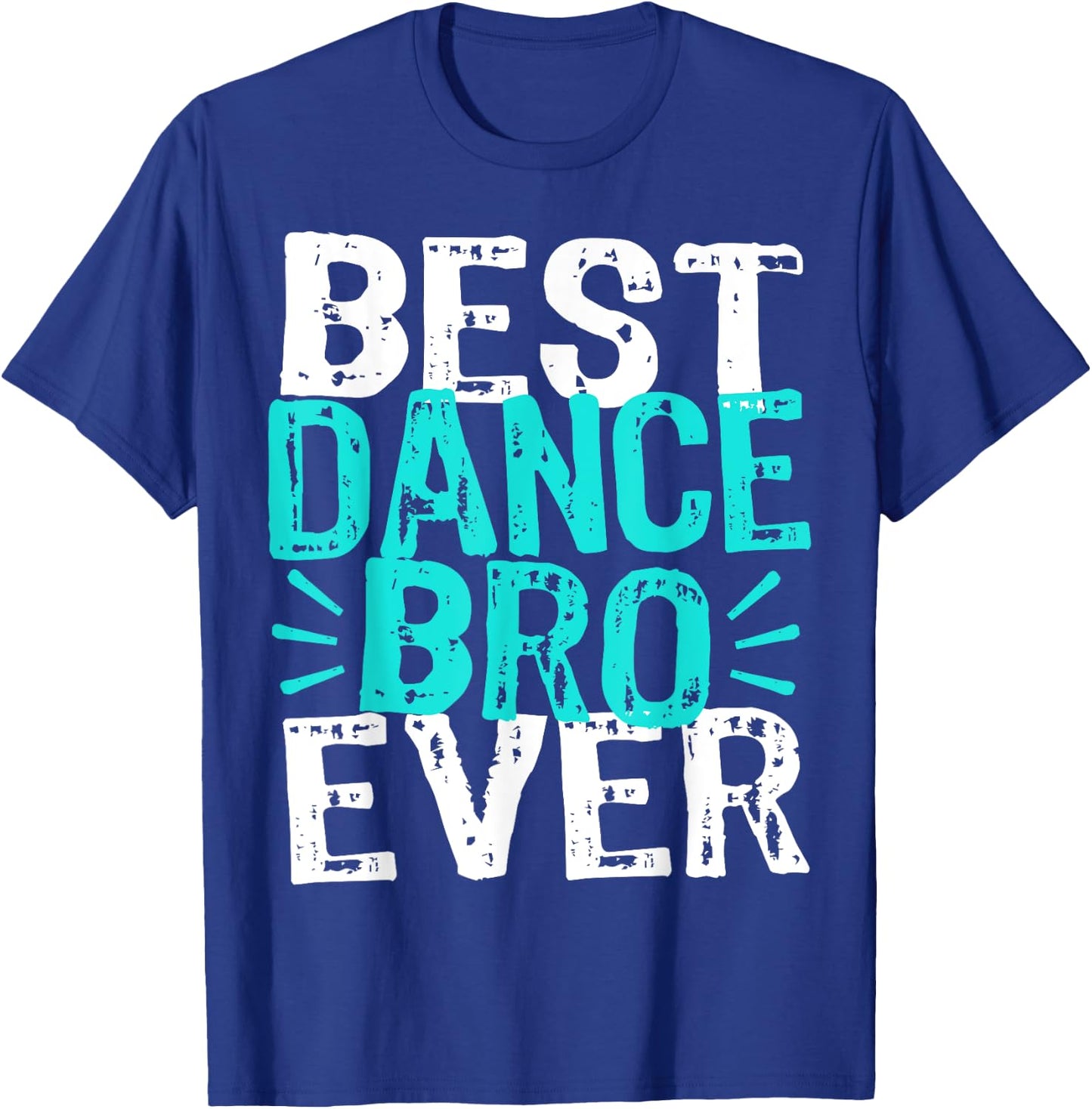 Dance Bro Brother Funny Recital Ballet Hip Hop Dancer T-Shirt - T-Shirt | Royal