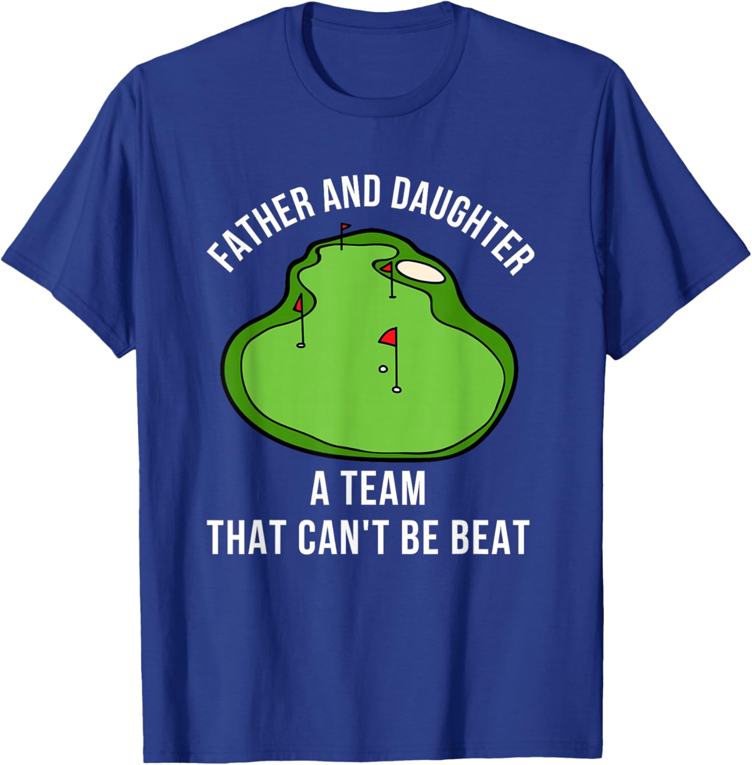 Father's Day Dad Daughter Golf Buddies Team Saying Matching T-Shirt - T-Shirt | Royal