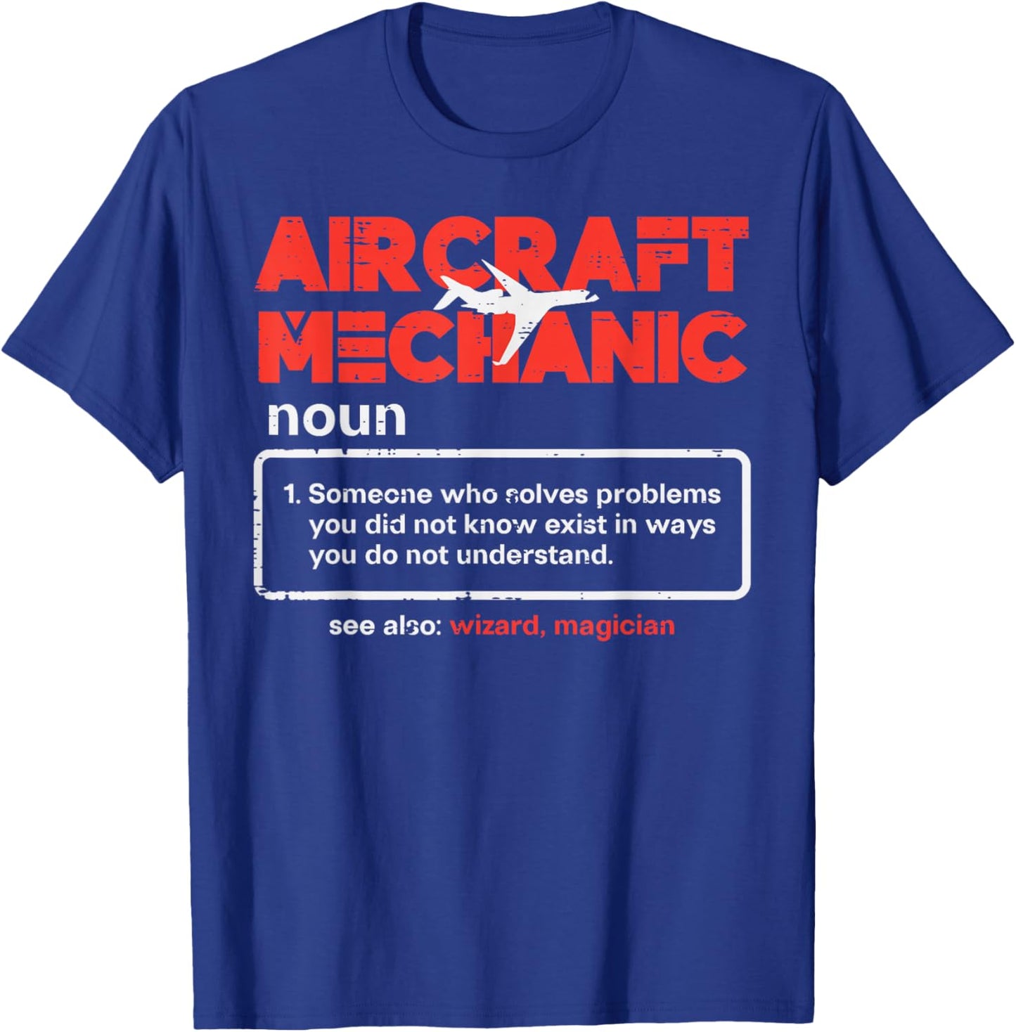 Aircraft Mechanic Definition Airplane Technician Men Women T-Shirt - T-Shirt | Royal