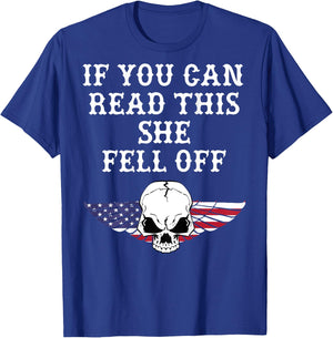 If You Can Read This She Fell Off - on back T-Shirt - T-Shirt | Royal