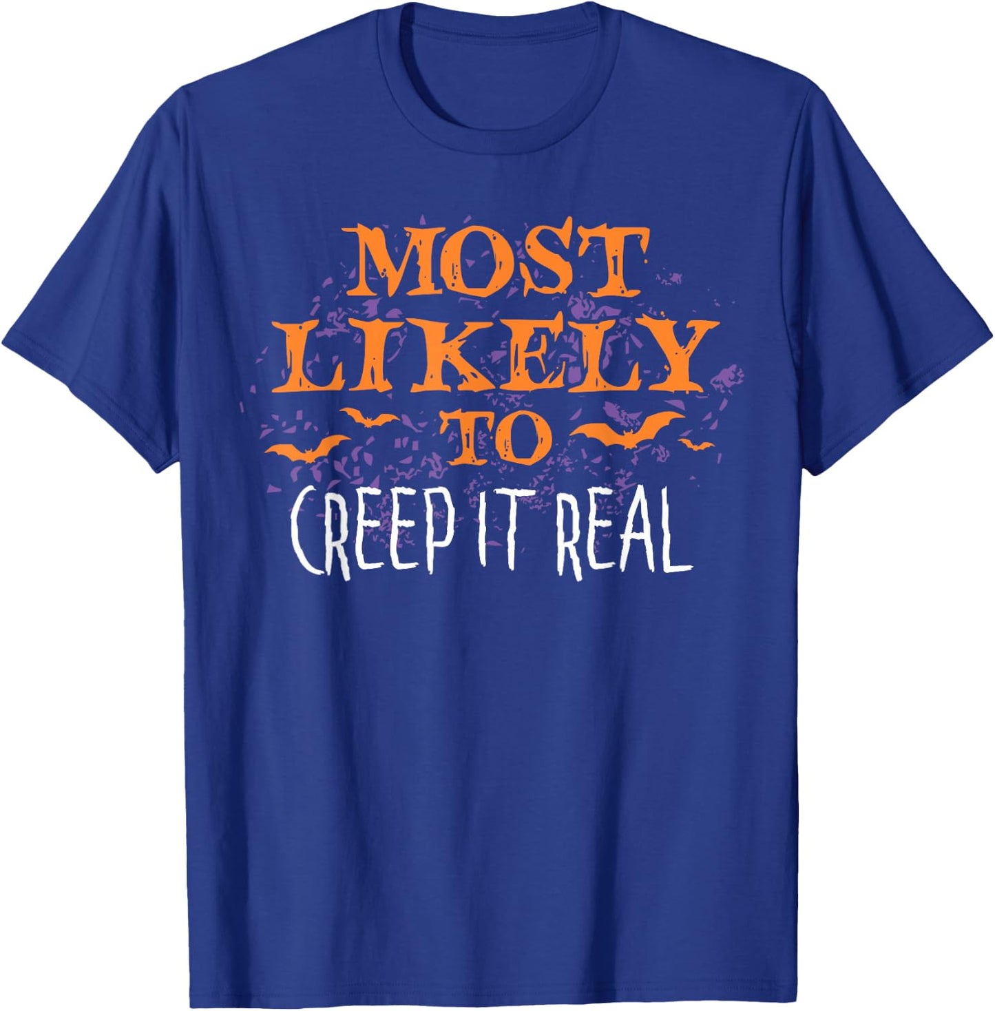 Most Likely To Halloween Creep It Real Matching T-Shirt - T-Shirt | Royal
