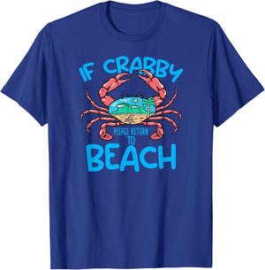 If Crabby Please Return To Beach Funny Caribbean Style T-Shirt - T-Shirt | Royal