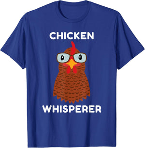 Chicken Whisperer, for Chicken Owners, Farmers, Funny, Silly T-Shirt - T-Shirt | Royal