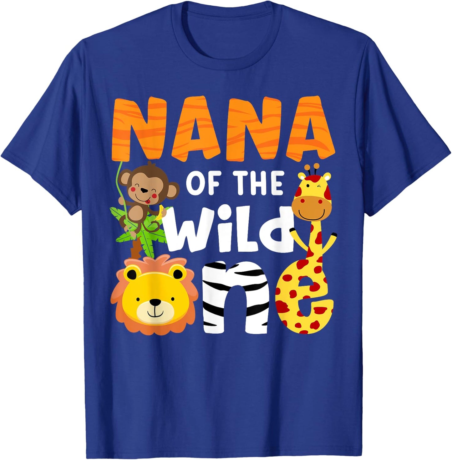 Nana of the Wild One Zoo Bday Safari Jungle Animals Party T-Shirt - T-Shirt | Royal