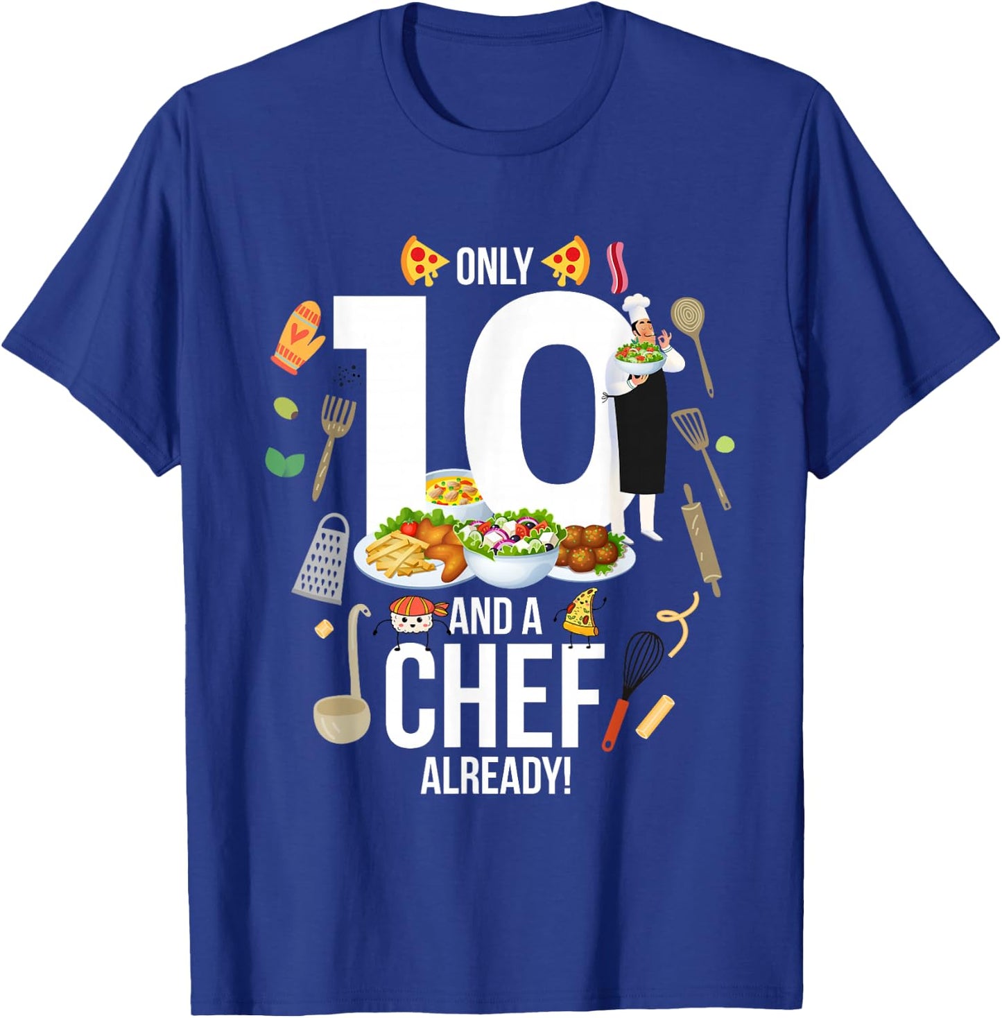 10th Birthday "Only 10 And A Chef Already" Funny Cooking T-Shirt - T-Shirt | Royal