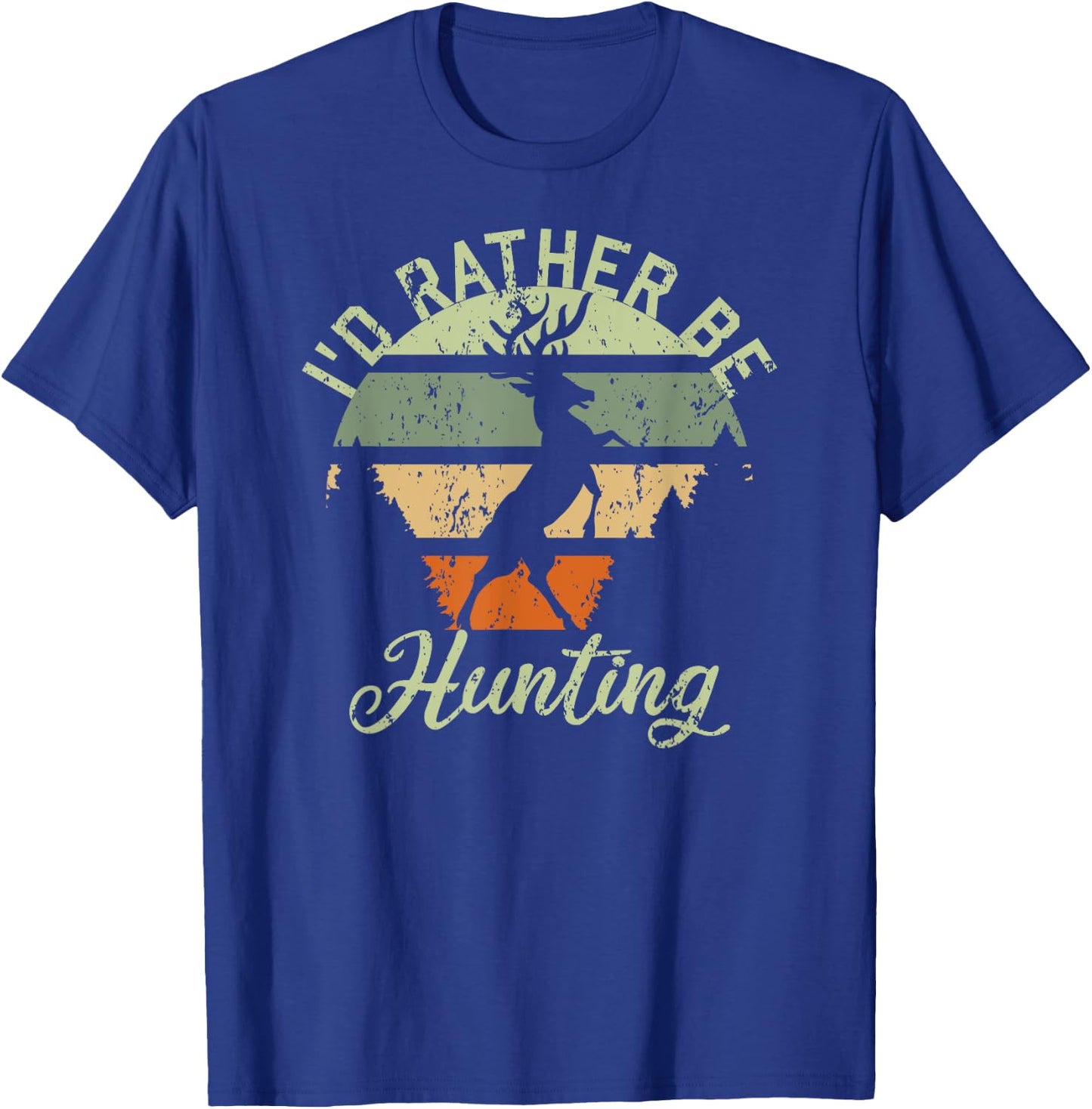 I'd Rather Be Hunting Season Gifts Funny Deer Retro Hunters T-Shirt - T-Shirt | Royal