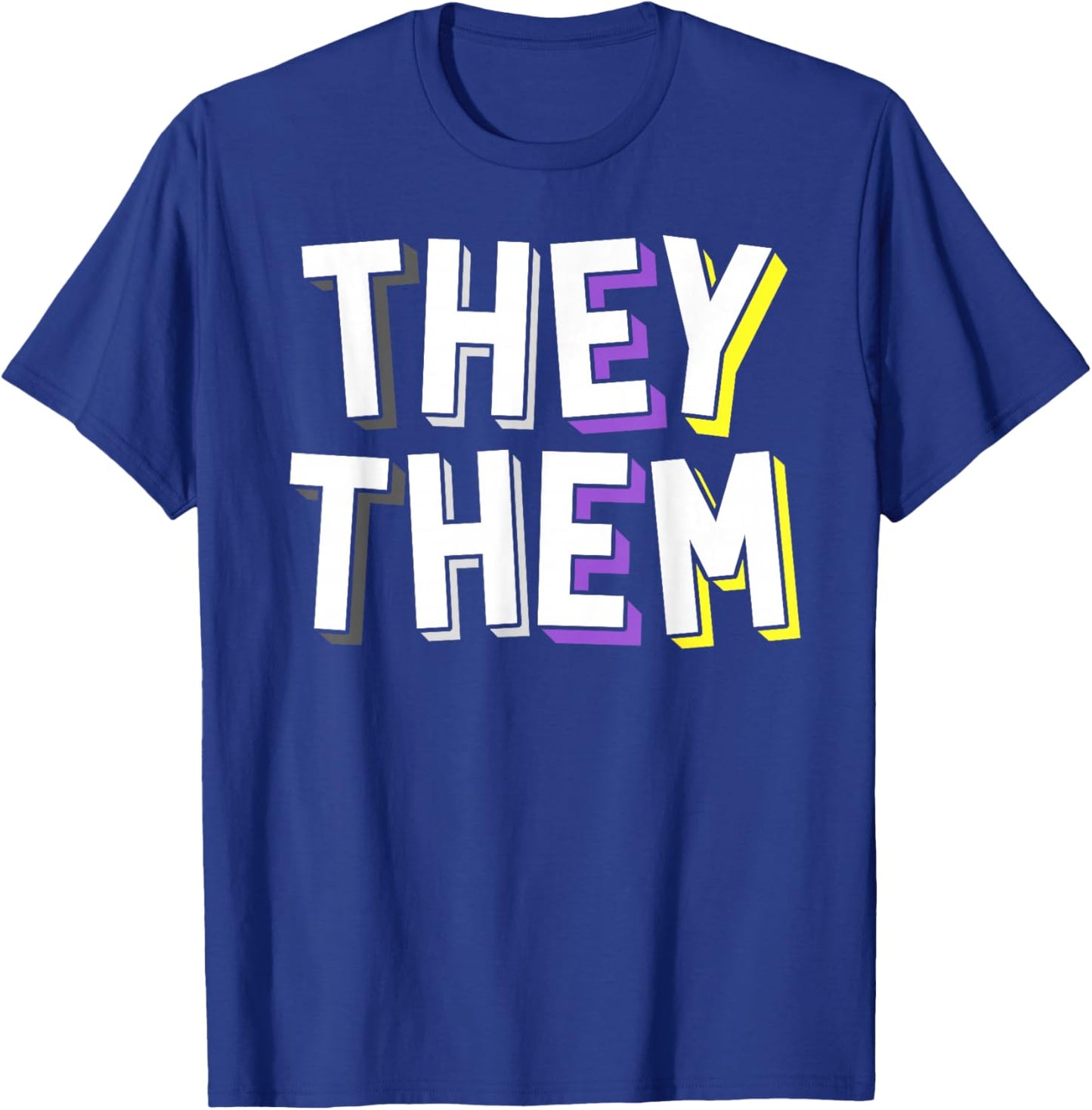 They Them Pronoun Gender Non-Binary Awareness March Shirt T-Shirt - T-Shirt | Royal