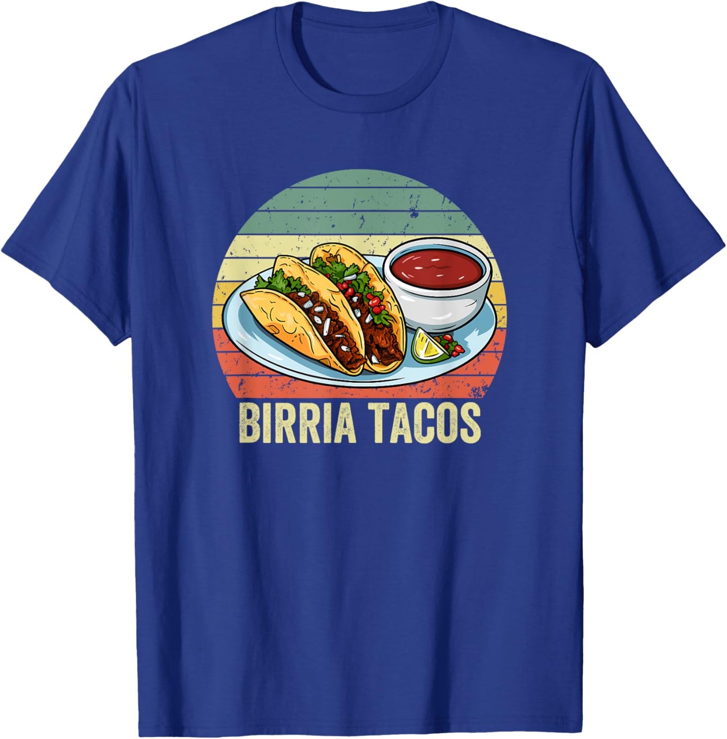Birria Tacos with Vintage Sunset, Birria Tacos T-Shirt - T-Shirt | Royal