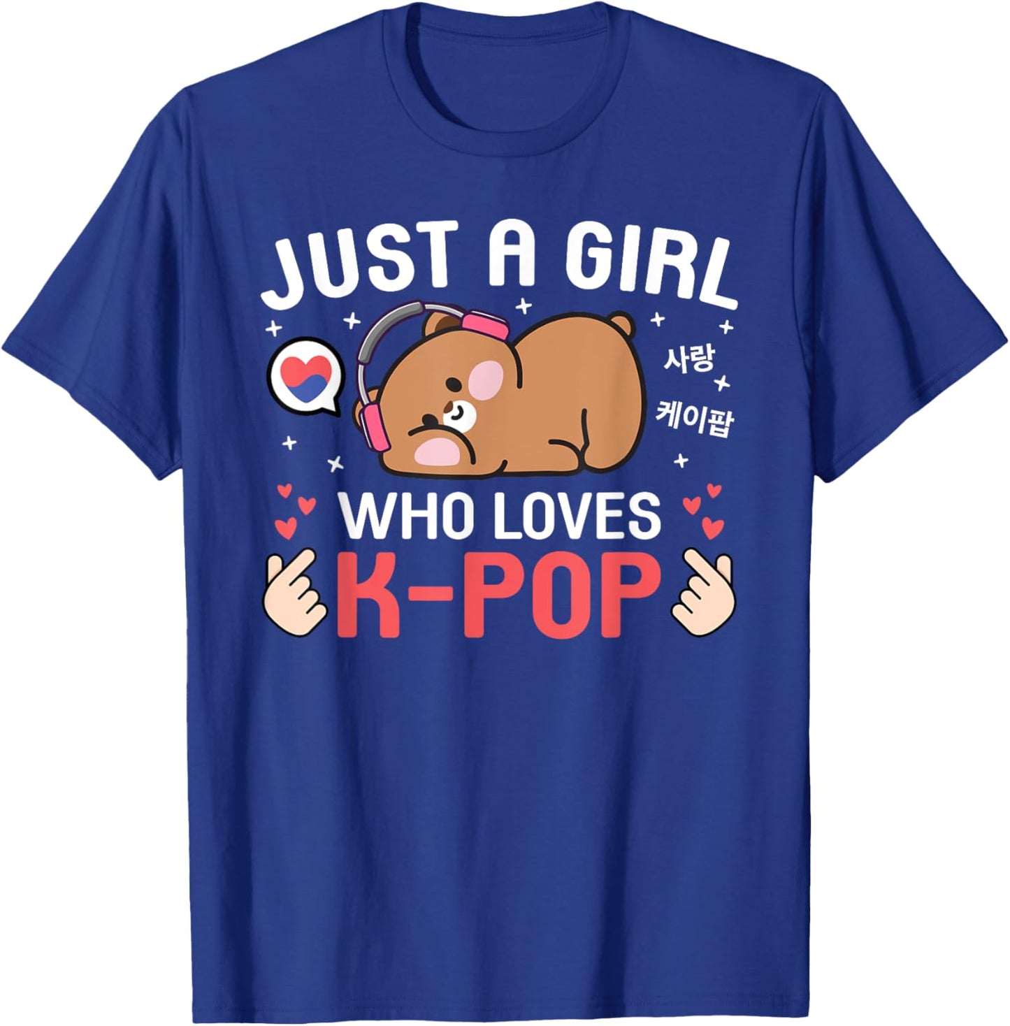 Cute Kawaii Bear Korean Music Just A Girl Who Loves K-Pop T-Shirt - T-Shirt | Royal